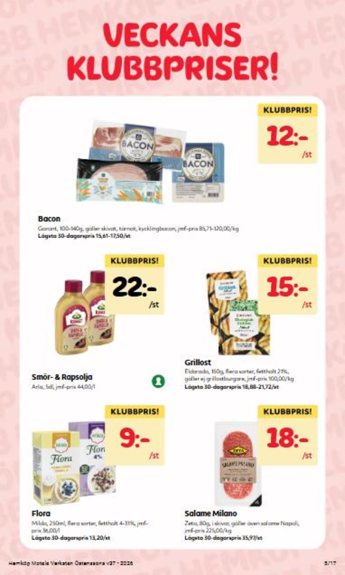 Se Östenssons reklamblad för vecka 37 på Kampanjveckan.se. Se bra erbjudanden på många varor, t.ex. baconskivor garant eller salami napoli zeta. Läs reklambladet här! Sida 5
