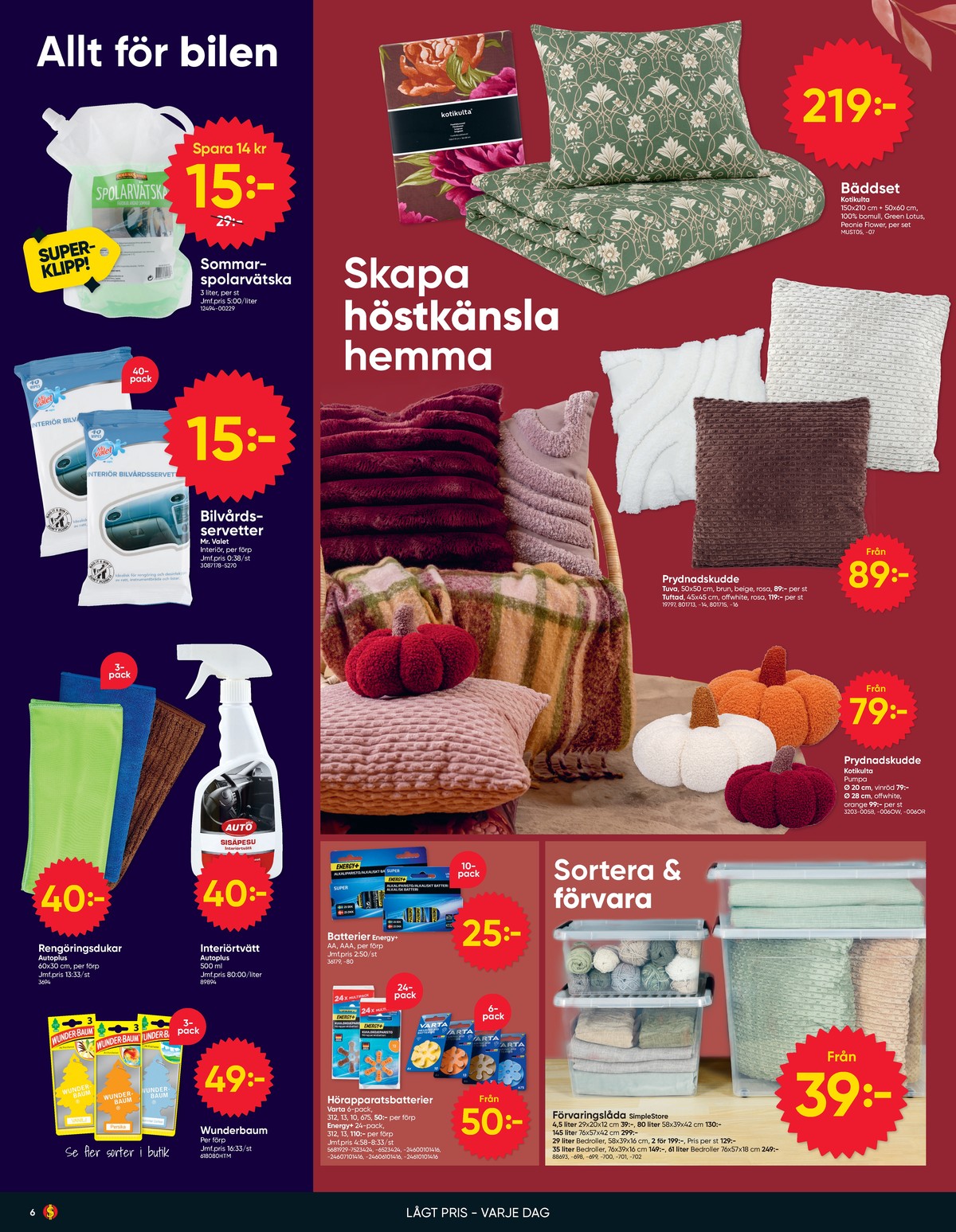 Se Dollarstore reklamblad för vecka 37 på Kampanjveckan.se. Se bra erbjudanden på många varor. Läs reklambladet här! Sida 6