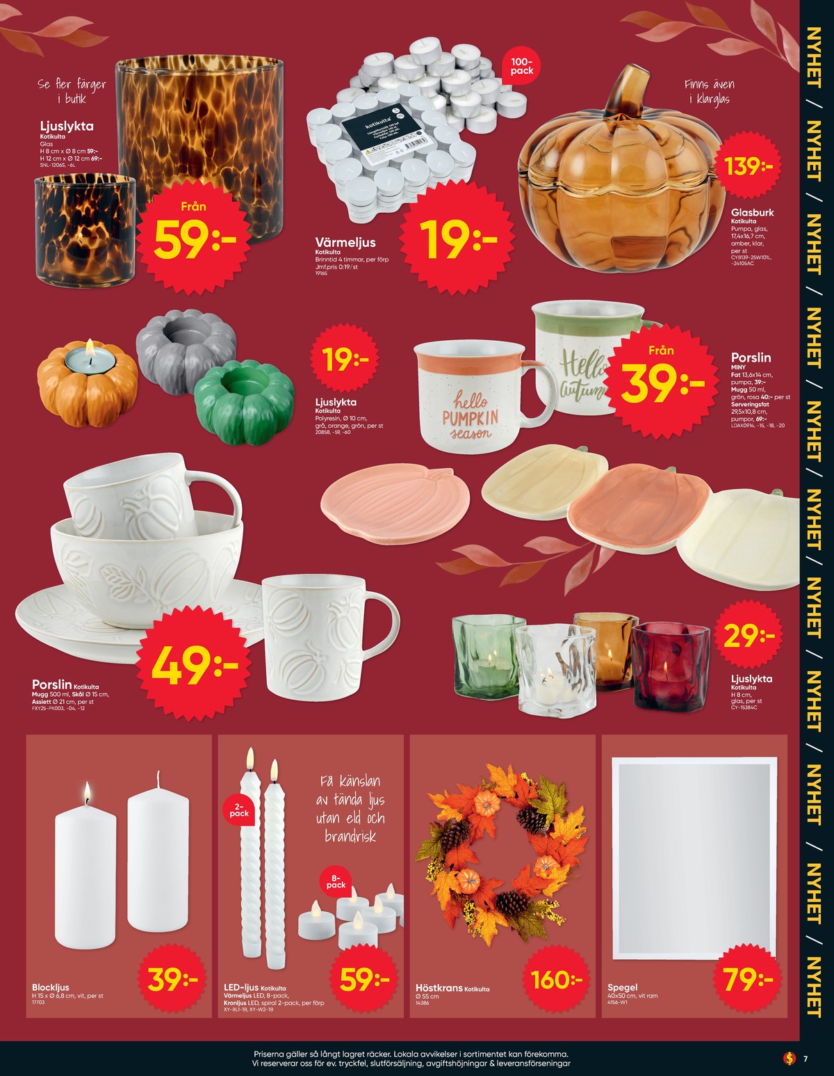 Se Dollarstore reklamblad för vecka 37 på Kampanjveckan.se. Se bra erbjudanden på många varor. Läs reklambladet här! Sida 7