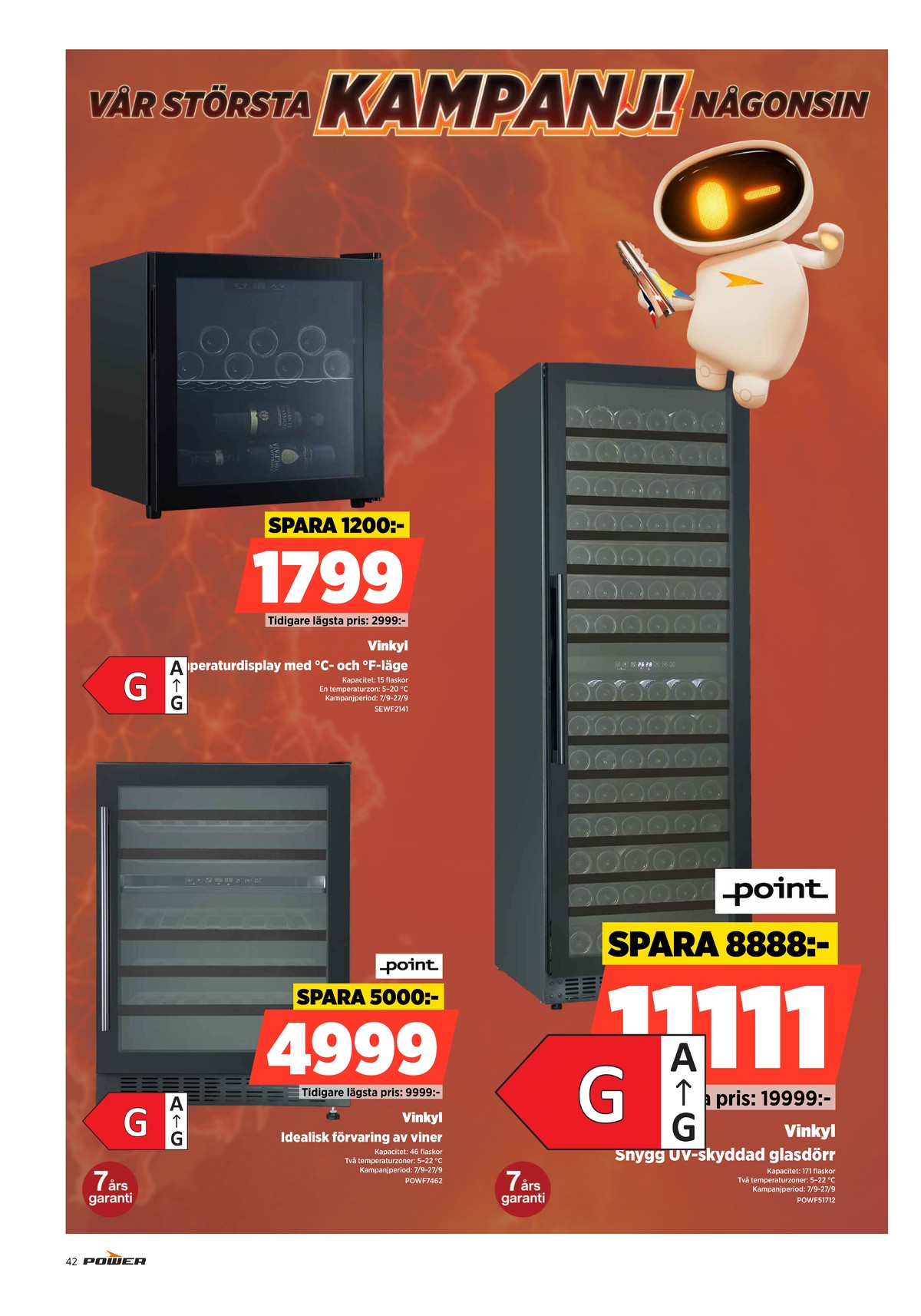 Se Power reklamblad för vecka 37 på Kampanjveckan.se. Se bra erbjudanden på många varor. Läs reklambladet här! Sida 42