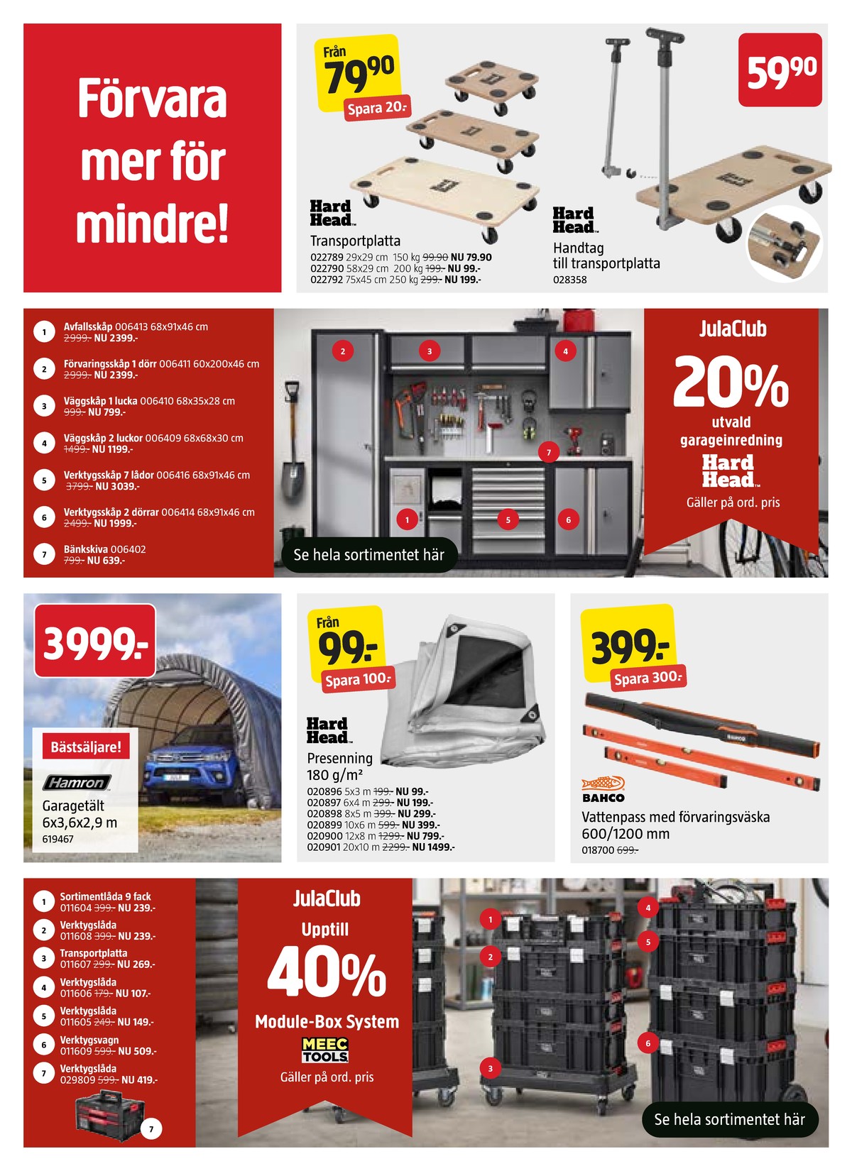 Se Jula reklamblad för vecka 37 på Kampanjveckan.se. Se bra erbjudanden på många varor. Läs reklambladet här! Sida 2