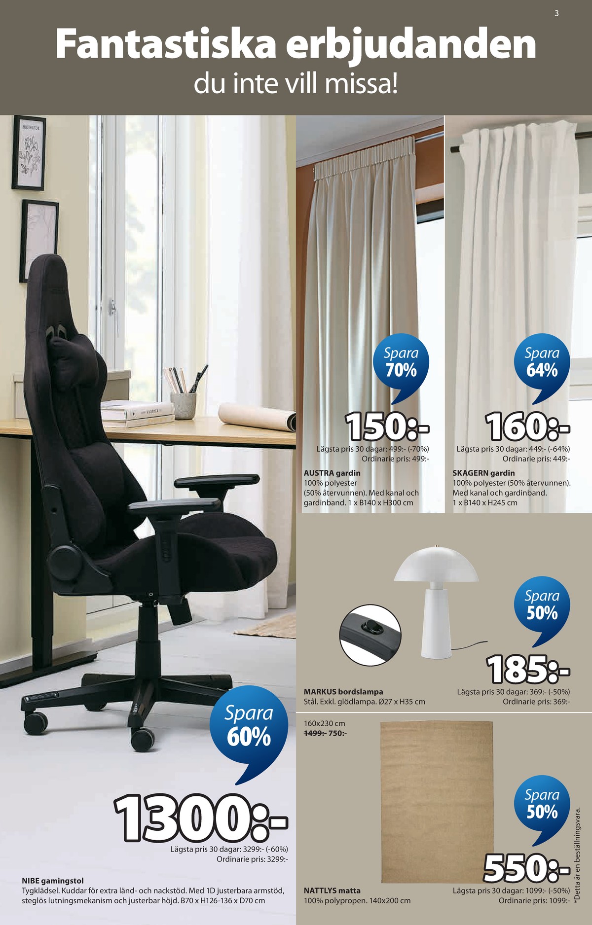 Se Jysk reklamblad för vecka 37 på Kampanjveckan.se. Se bra erbjudanden på många varor. Läs reklambladet här! Sida 4