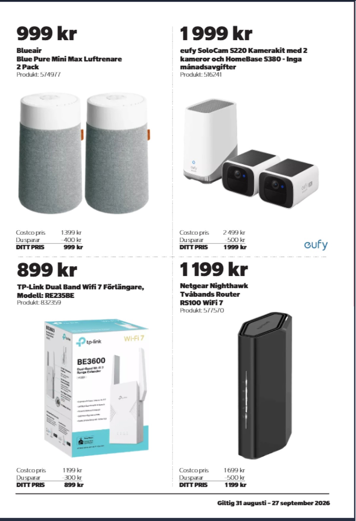Se Costco reklamblad för vecka 38 på Kampanjveckan.se. Se bra erbjudanden på många varor. Läs reklambladet här! Sida 3