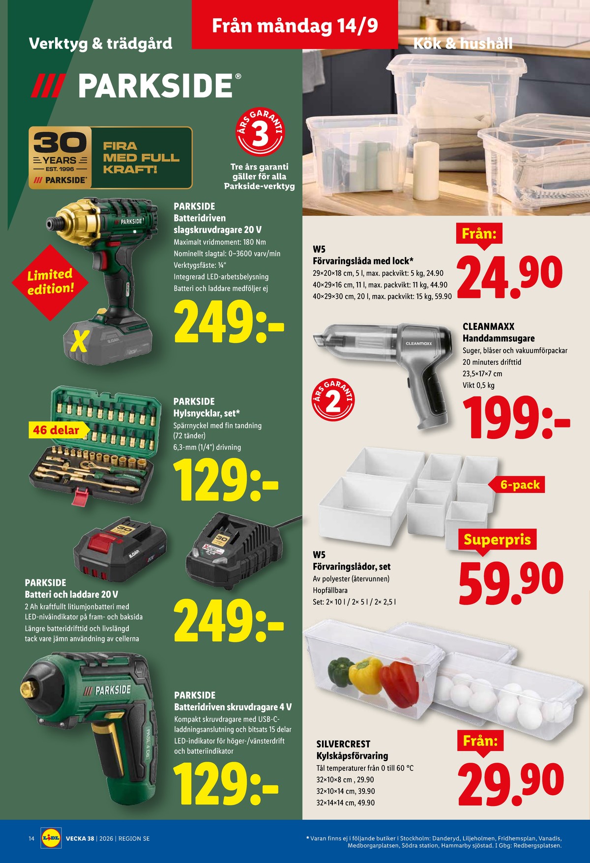 Se Lidl reklamblad för vecka 38 på Kampanjveckan.se. Se bra erbjudanden på många varor, t.ex. hylsnyckelsats parkside eller andra varor. Läs reklambladet här! Sida 16