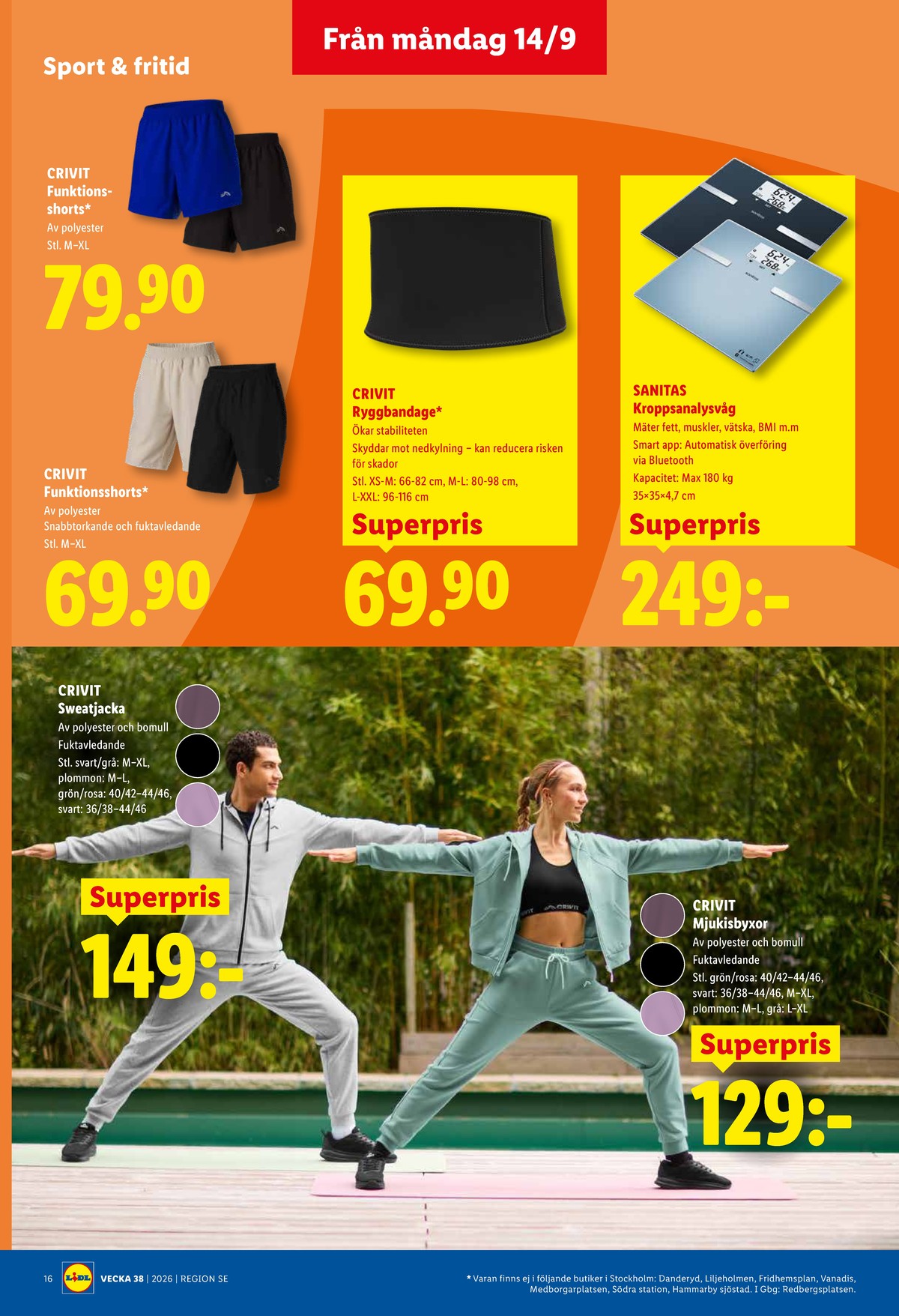 Se Lidl reklamblad för vecka 38 på Kampanjveckan.se. Se bra erbjudanden på många varor, t.ex. shorts crivit eller ryggbandage crivit. Läs reklambladet här! Sida 18
