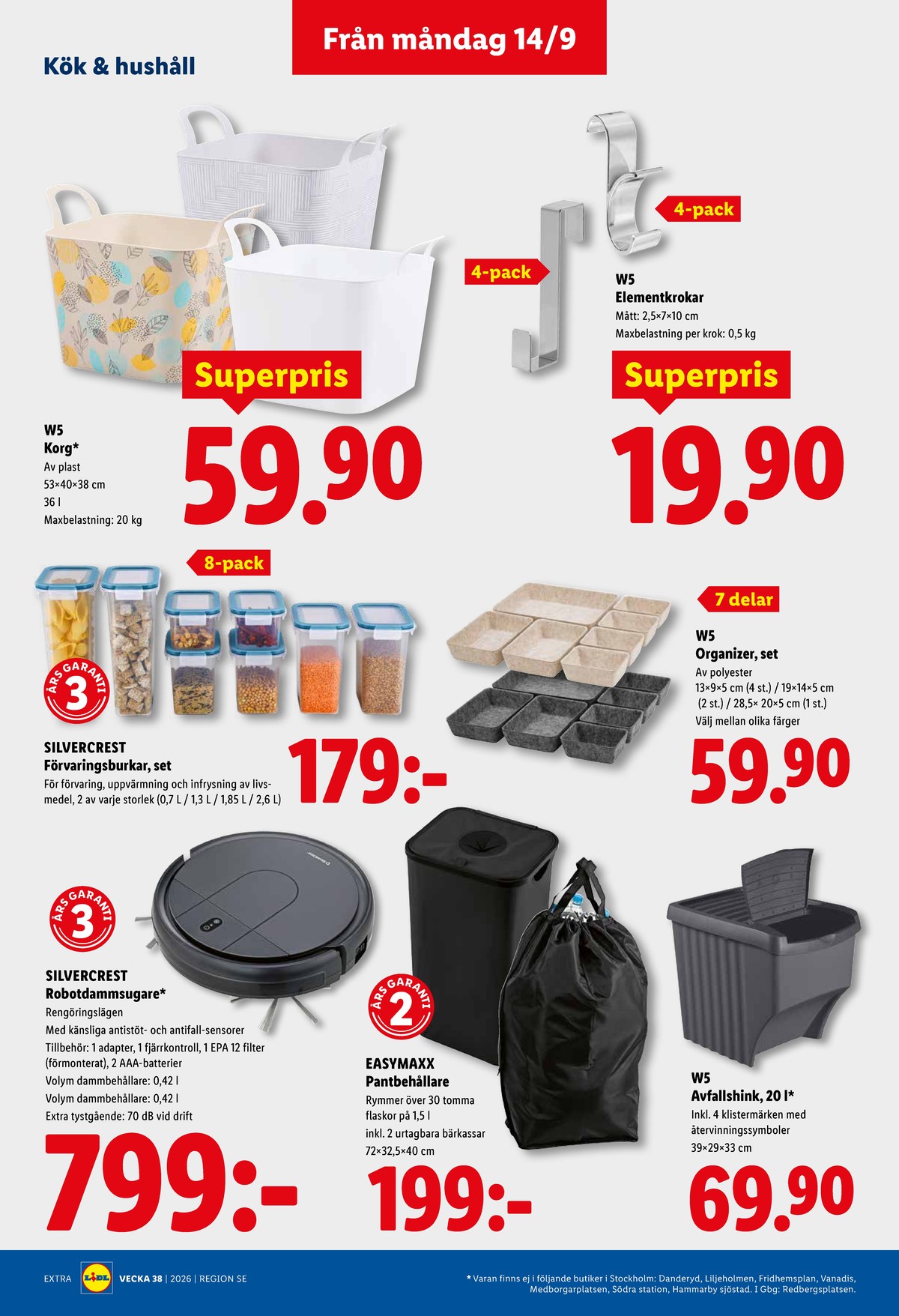 Se Lidl reklamblad för vecka 38 på Kampanjveckan.se. Se bra erbjudanden på många varor, t.ex. robotdammsugare silvercrest eller förvaringskorgar w5. Läs reklambladet här! Sida 19
