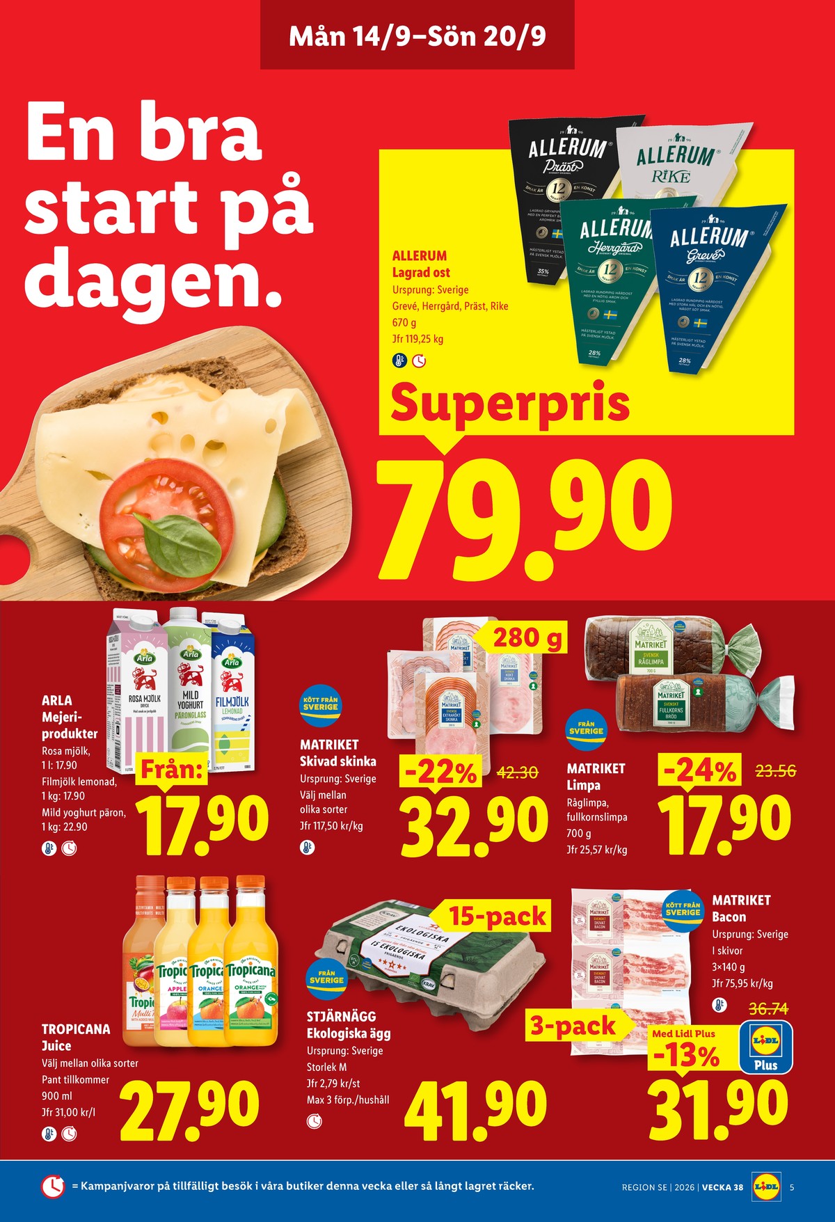 Se Lidl reklamblad för vecka 38 på Kampanjveckan.se. Se bra erbjudanden på många varor, t.ex. råglimpa råglimpa eller andra varor. Läs reklambladet här! Sida 6