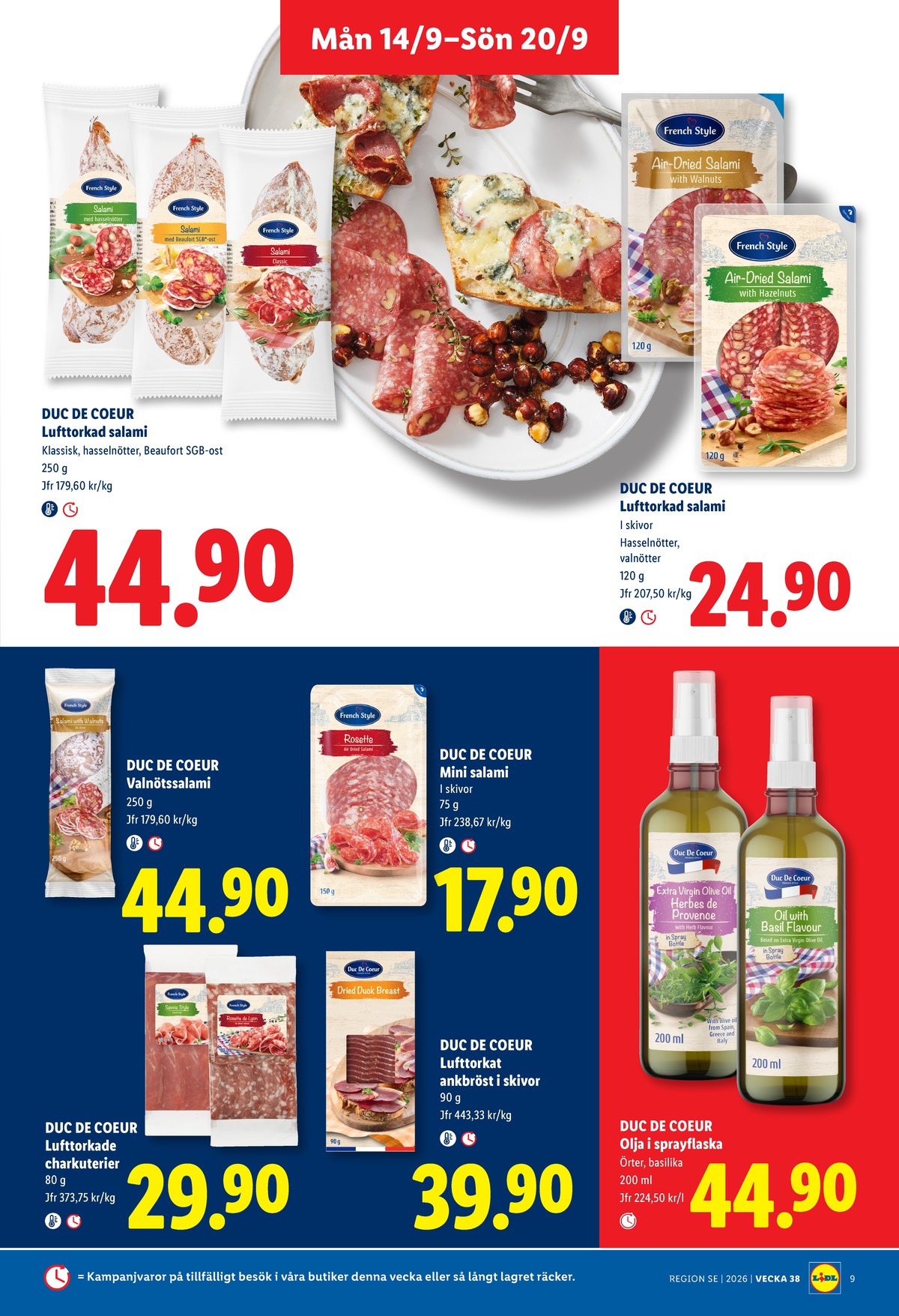 Se Lidl reklamblad för vecka 38 på Kampanjveckan.se. Se bra erbjudanden på många varor, t.ex. salami valnöt french style eller andra varor. Läs reklambladet här! Sida 10