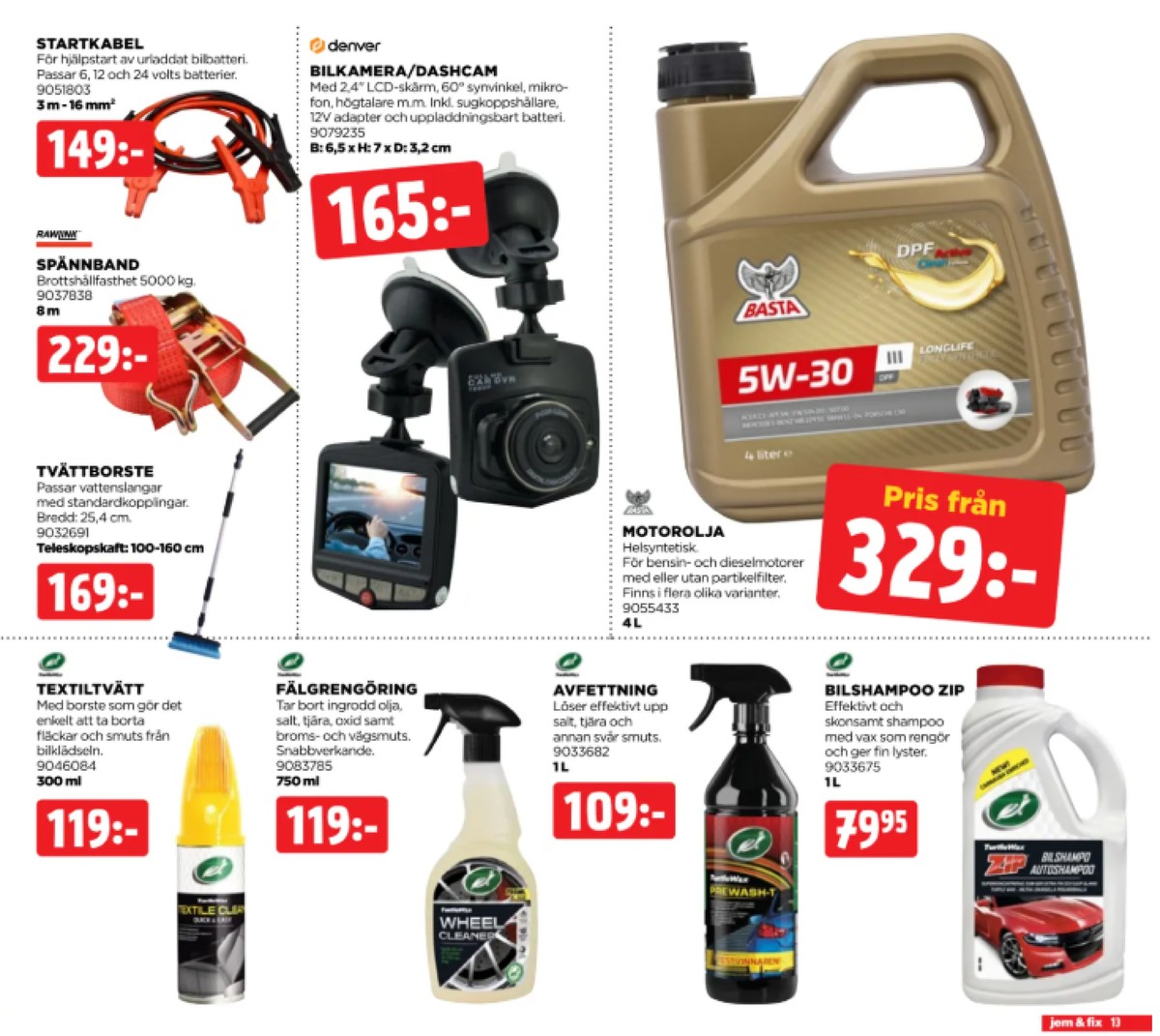 Se Jem & Fix reklamblad för vecka 38 på Kampanjveckan.se. Se bra erbjudanden på många varor. Läs reklambladet här! Sida 13