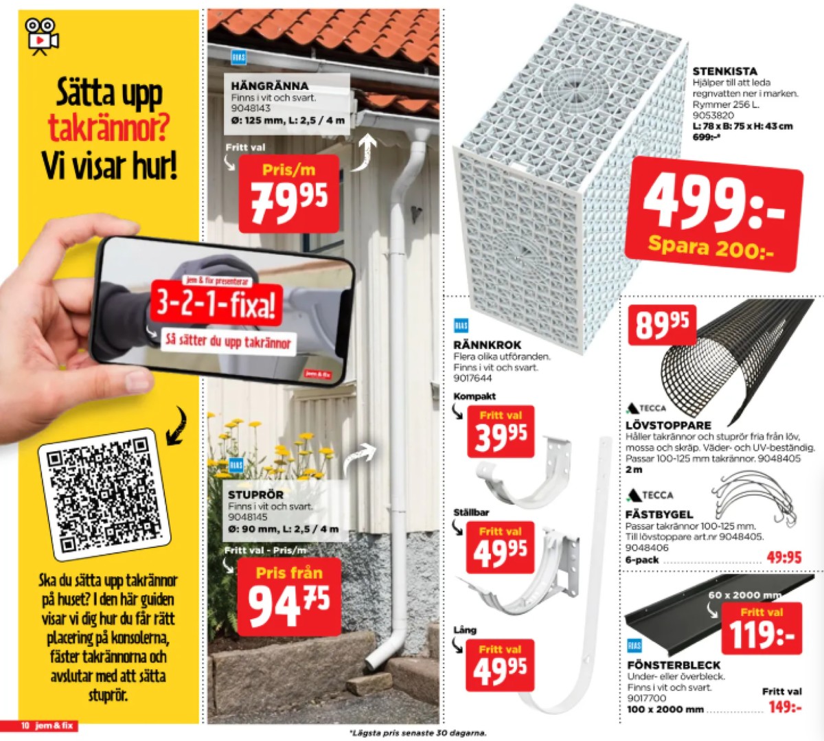 Se Jem & Fix reklamblad för vecka 38 på Kampanjveckan.se. Se bra erbjudanden på många varor. Läs reklambladet här! Sida 10