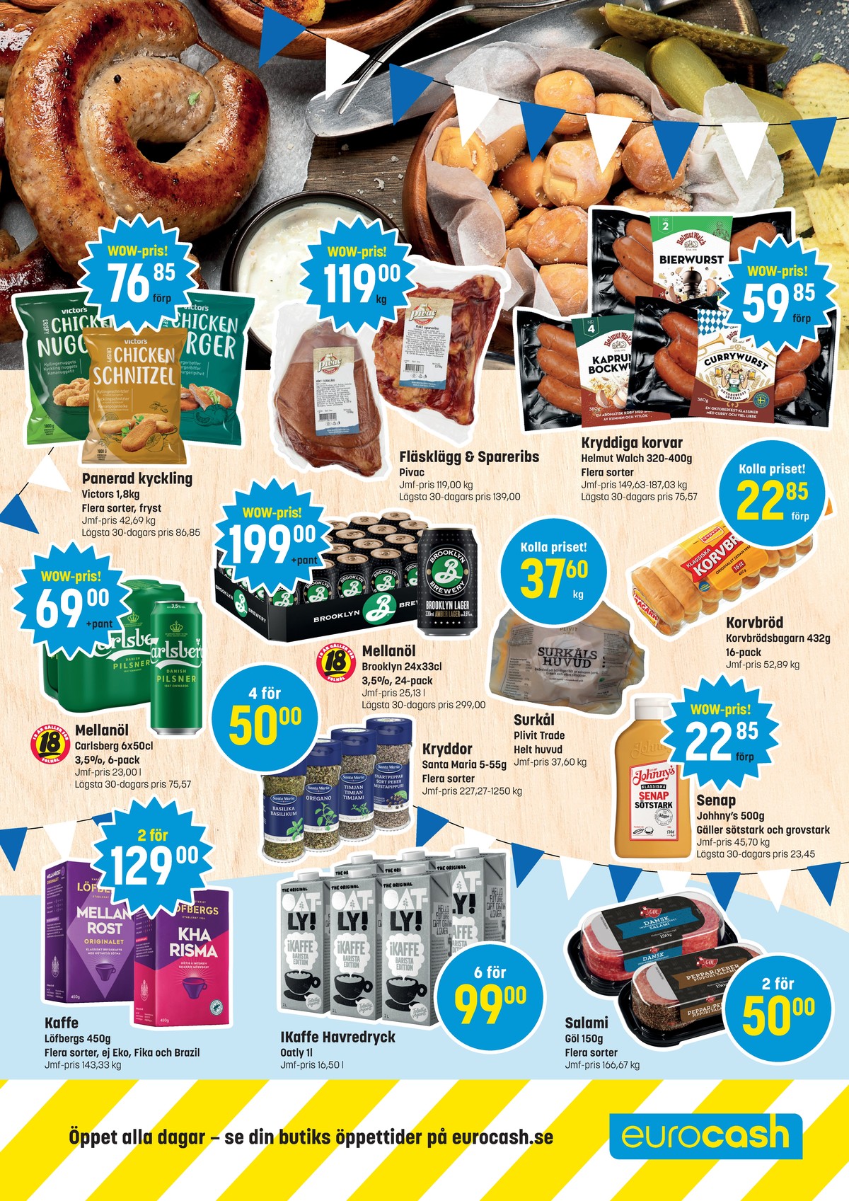 Se Eurocash reklamblad för vecka 38 på Kampanjveckan.se. Se bra erbjudanden på många varor, t.ex. kaffe malet mellanrost eller kaffe malet kharisma. Läs reklambladet här! Sida 3

