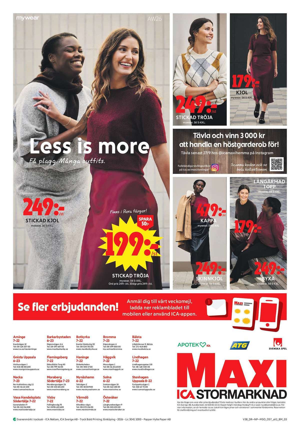 Se ICA Maxi reklamblad för vecka 38 på Kampanjveckan.se. Se bra erbjudanden på många varor, t.ex. kjol mywear eller tröjor mywear. Läs reklambladet här! Sida 14
