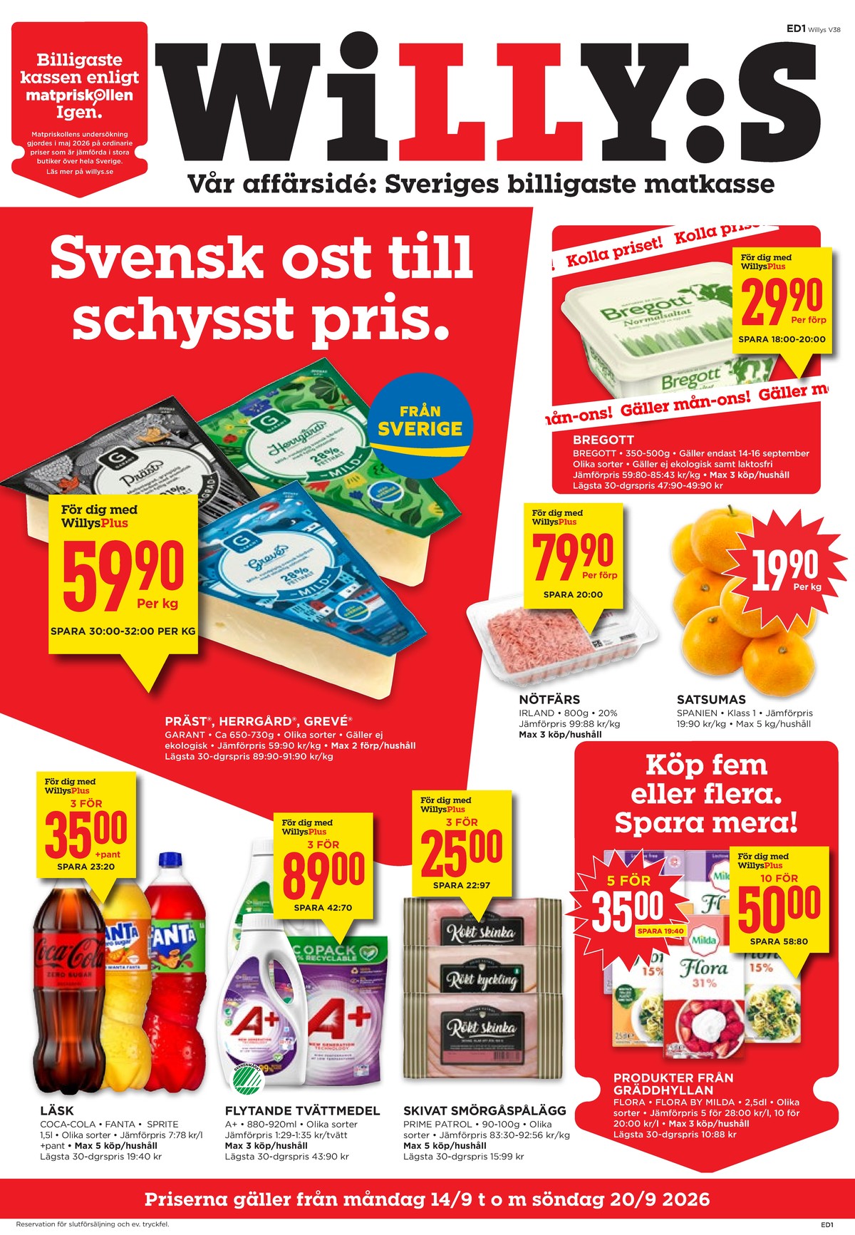 Se WILLY:S reklamblad för vecka 38 på Kampanjveckan.se. Se bra erbjudanden på många varor, t.ex. grevé garant eller prästost garant. Läs reklambladet här! Sida 1
