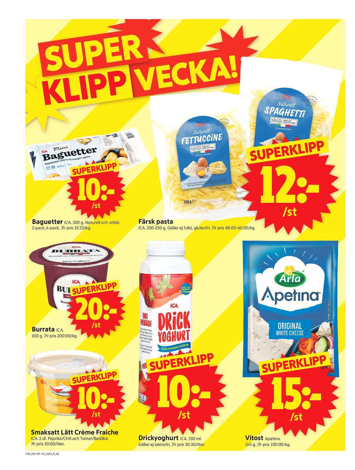 Se ICA Supermarket reklamblad för vecka 38 på Kampanjveckan.se. Se bra erbjudanden på många varor, t.ex. creme fraiche lätt ica eller salladsost apetina. Läs reklambladet här! Sida 2
