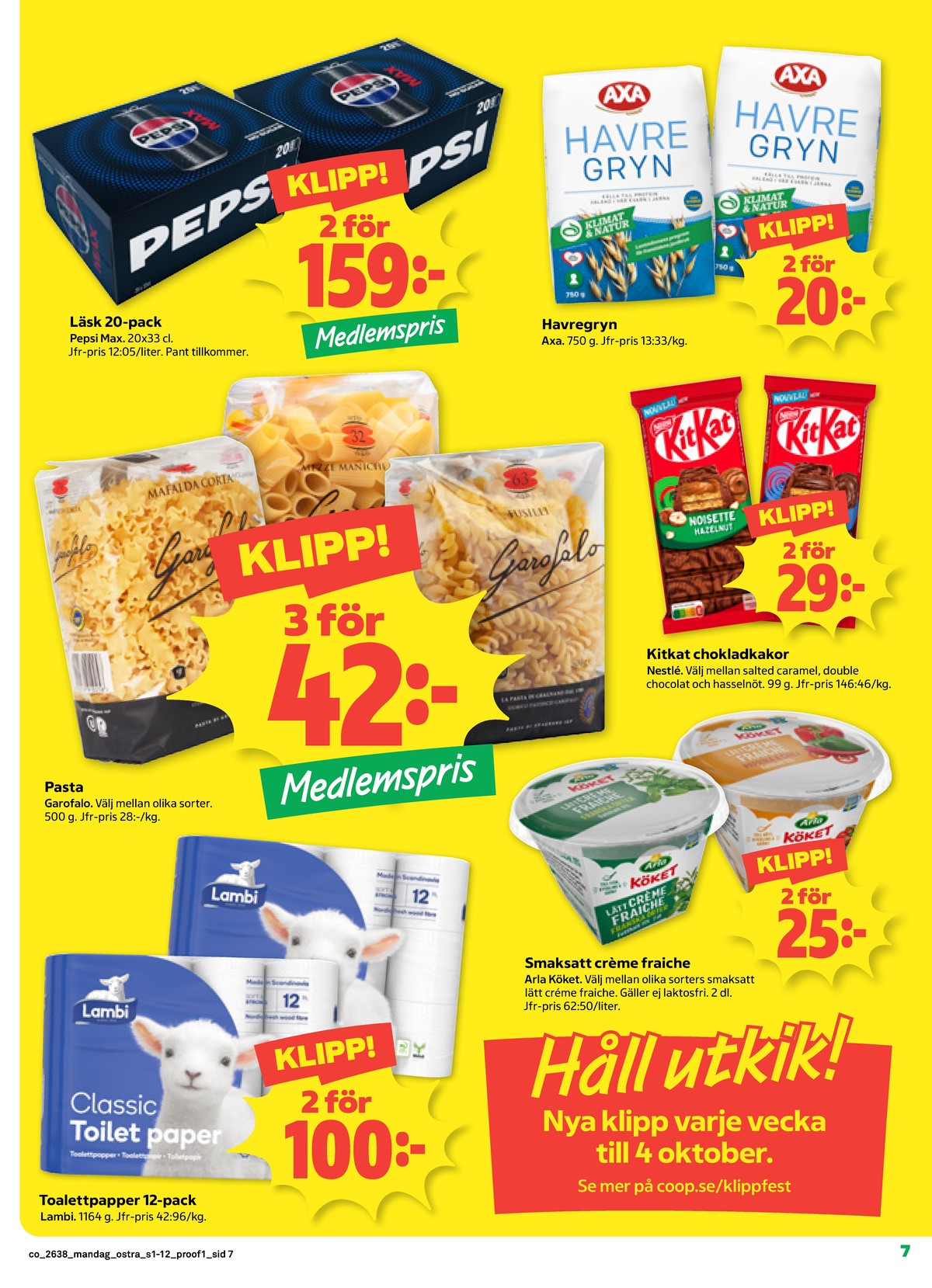 Se Coop reklamblad för vecka 38 på Kampanjveckan.se. Se bra erbjudanden på många varor. Läs reklambladet här! Sida 7