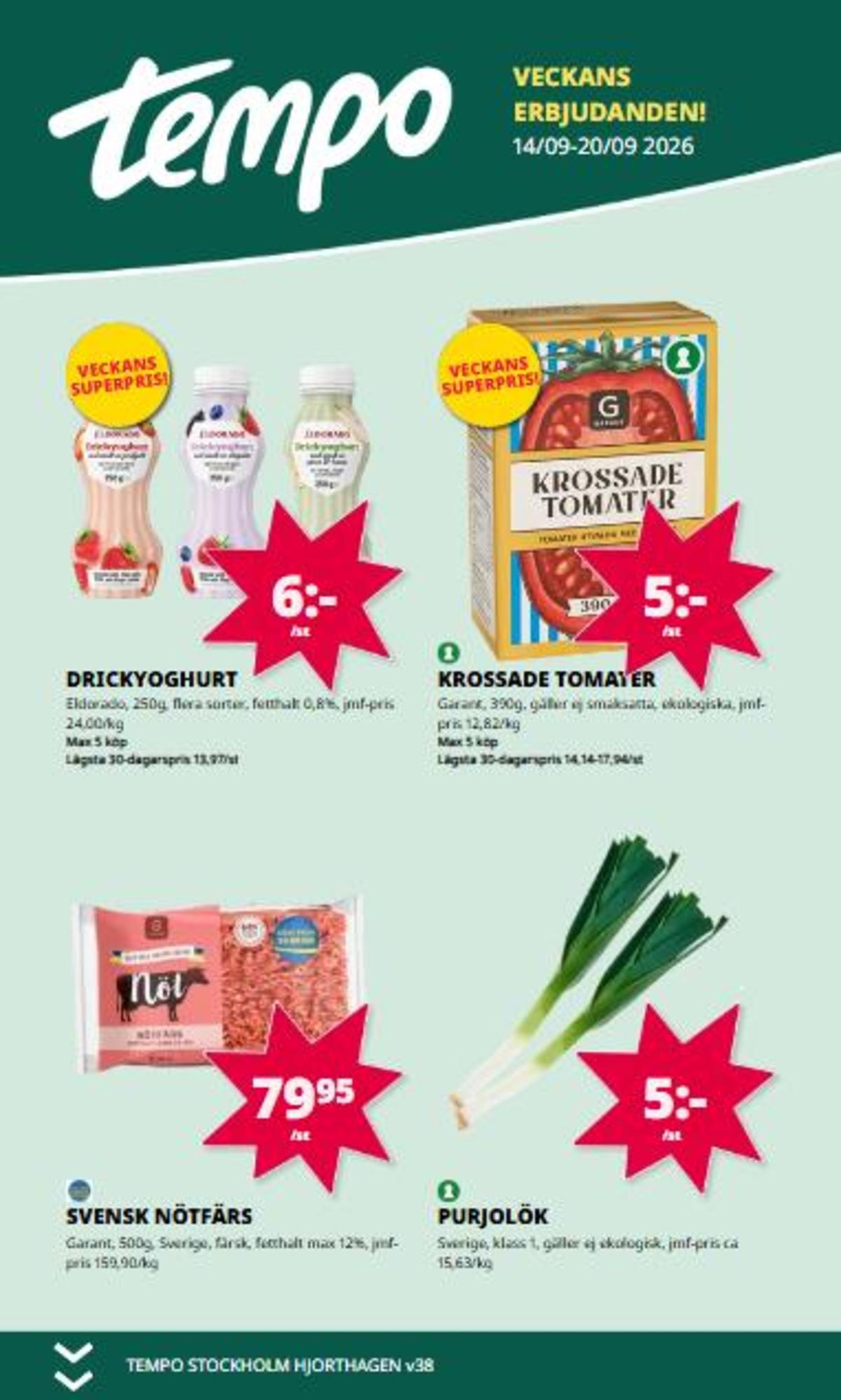Se Tempo reklamblad för vecka 38 på Kampanjveckan.se. Se bra erbjudanden på många varor. Läs reklambladet här! Sida 1