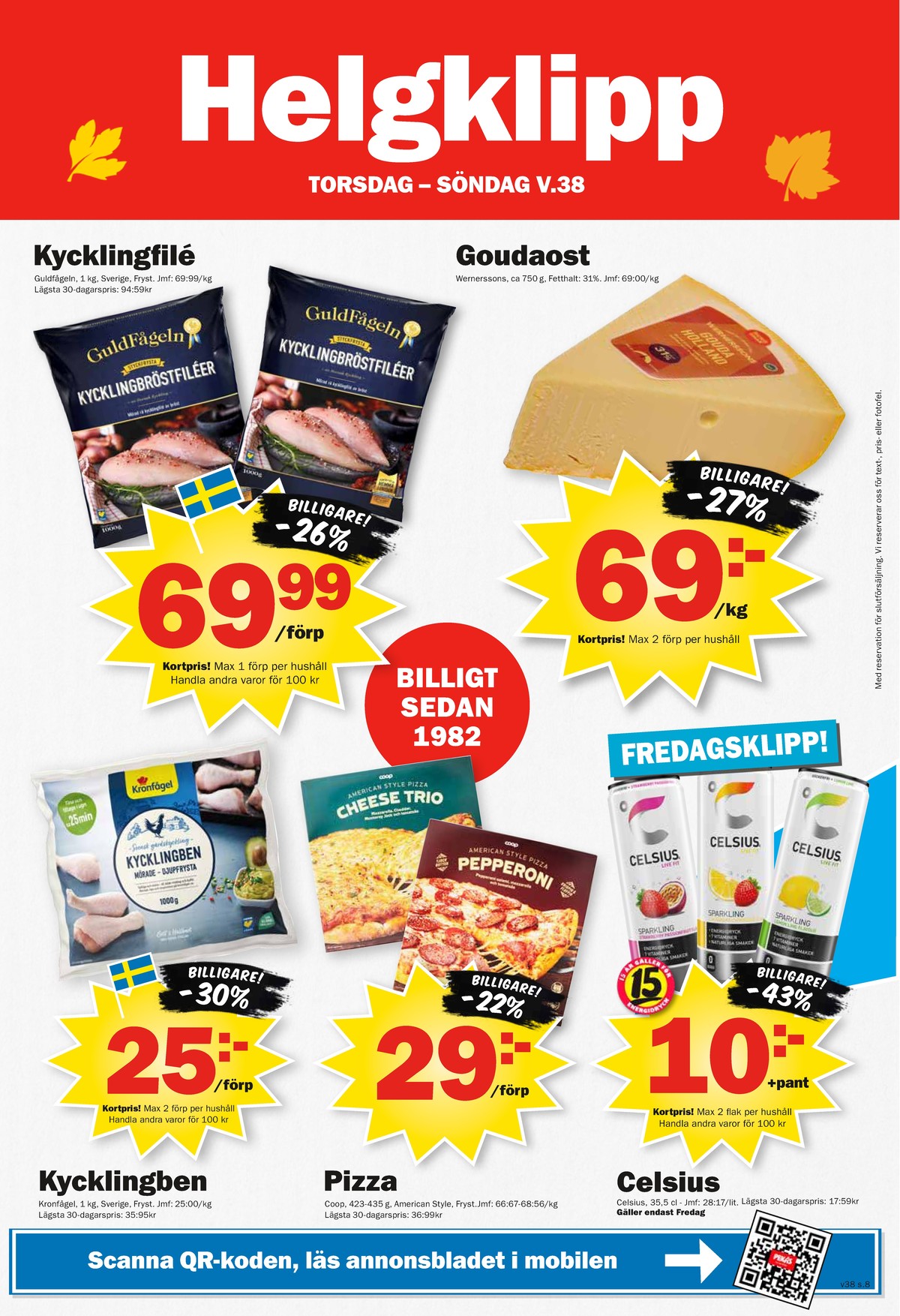 Se Pekås reklamblad för vecka 38 på Kampanjveckan.se. Se bra erbjudanden på många varor. Läs reklambladet här! Sida 8