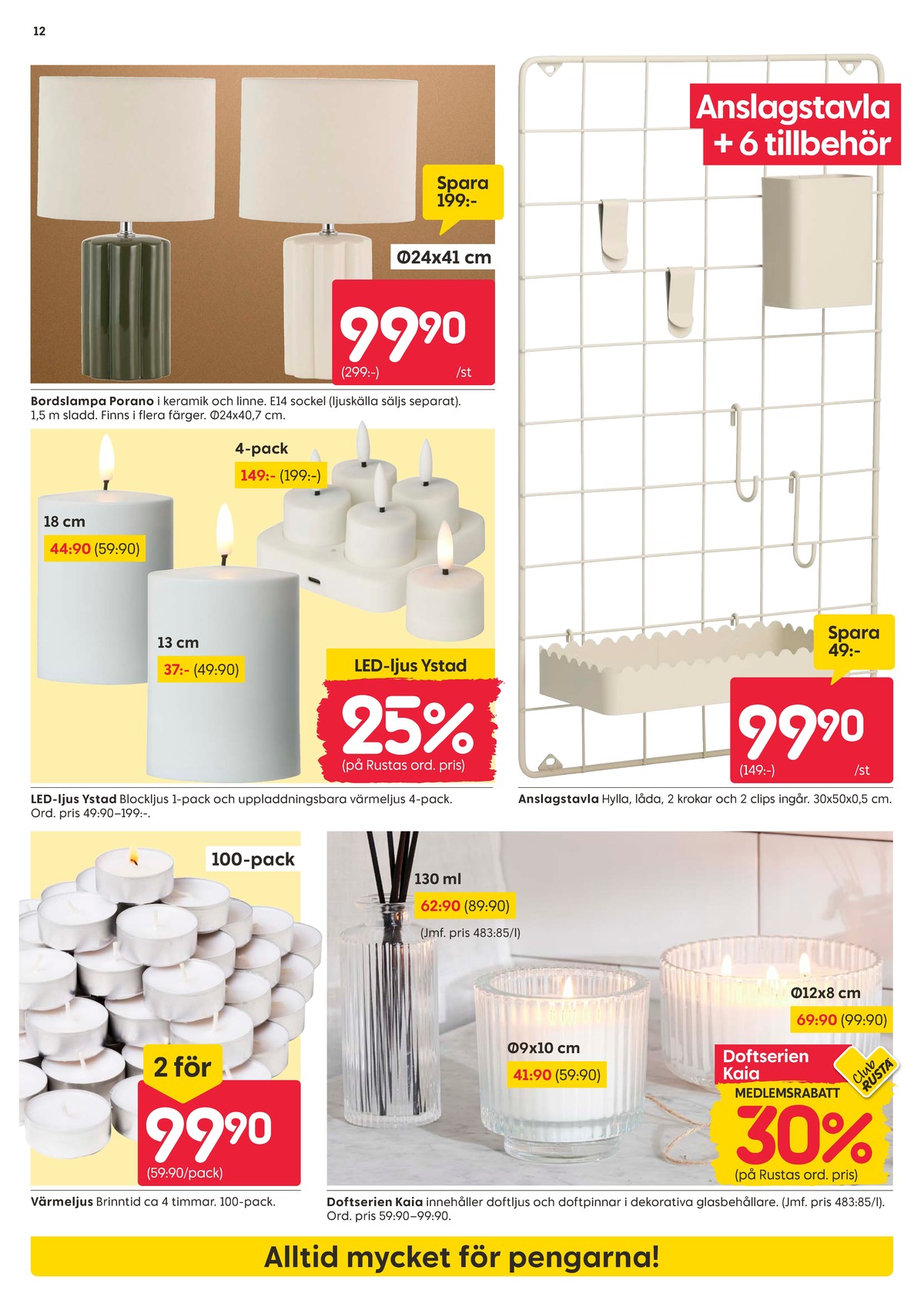 Se Rusta reklamblad för vecka 38 på Kampanjveckan.se. Se bra erbjudanden på många varor. Läs reklambladet här! Sida 12