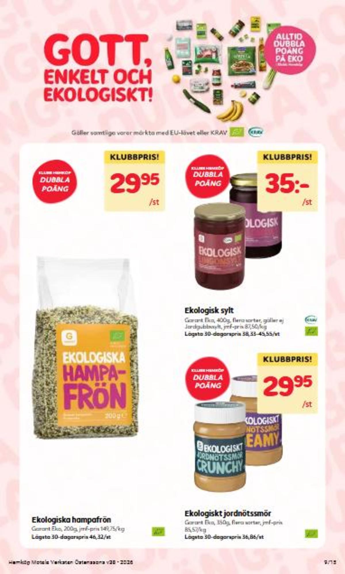 Se Hemköp reklamblad för vecka 38 på Kampanjveckan.se. Se bra erbjudanden på många varor. Läs reklambladet här! Sida 9