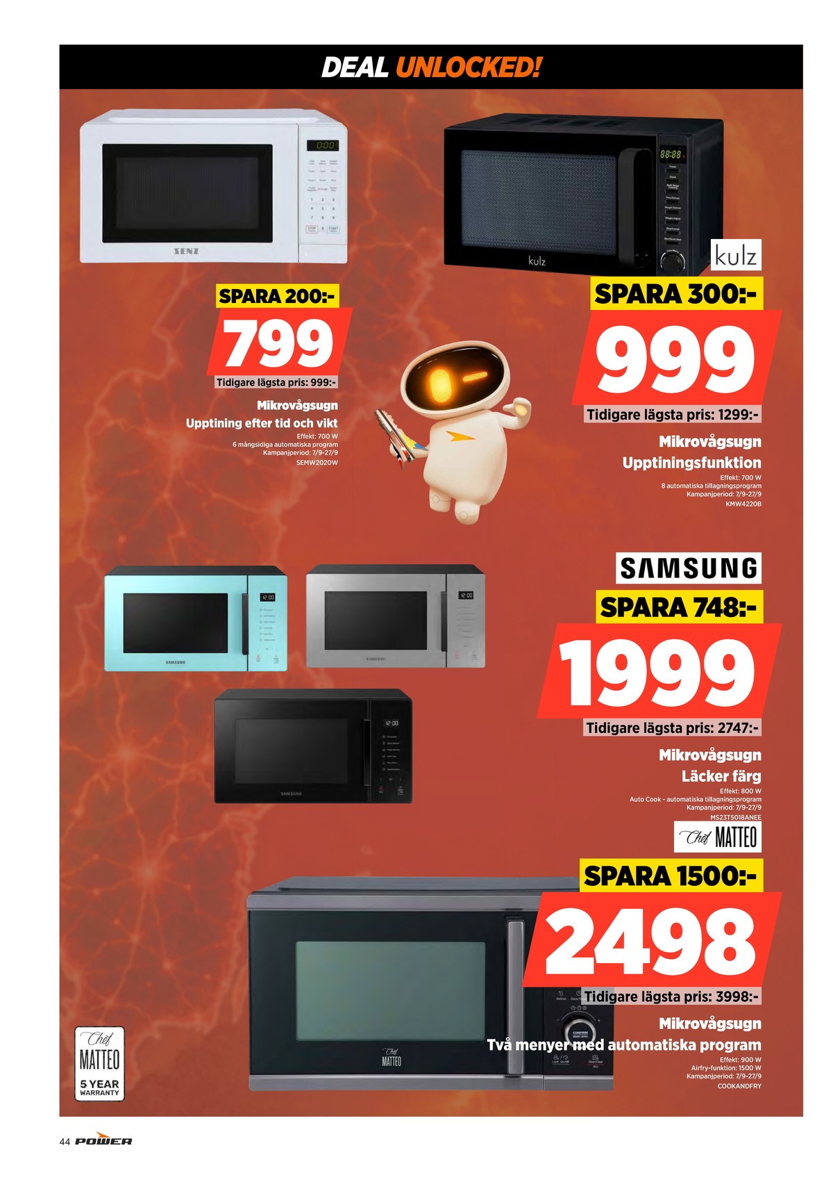 Se Power reklamblad för vecka 38 på Kampanjveckan.se. Se bra erbjudanden på många varor. Läs reklambladet här! Sida 44
