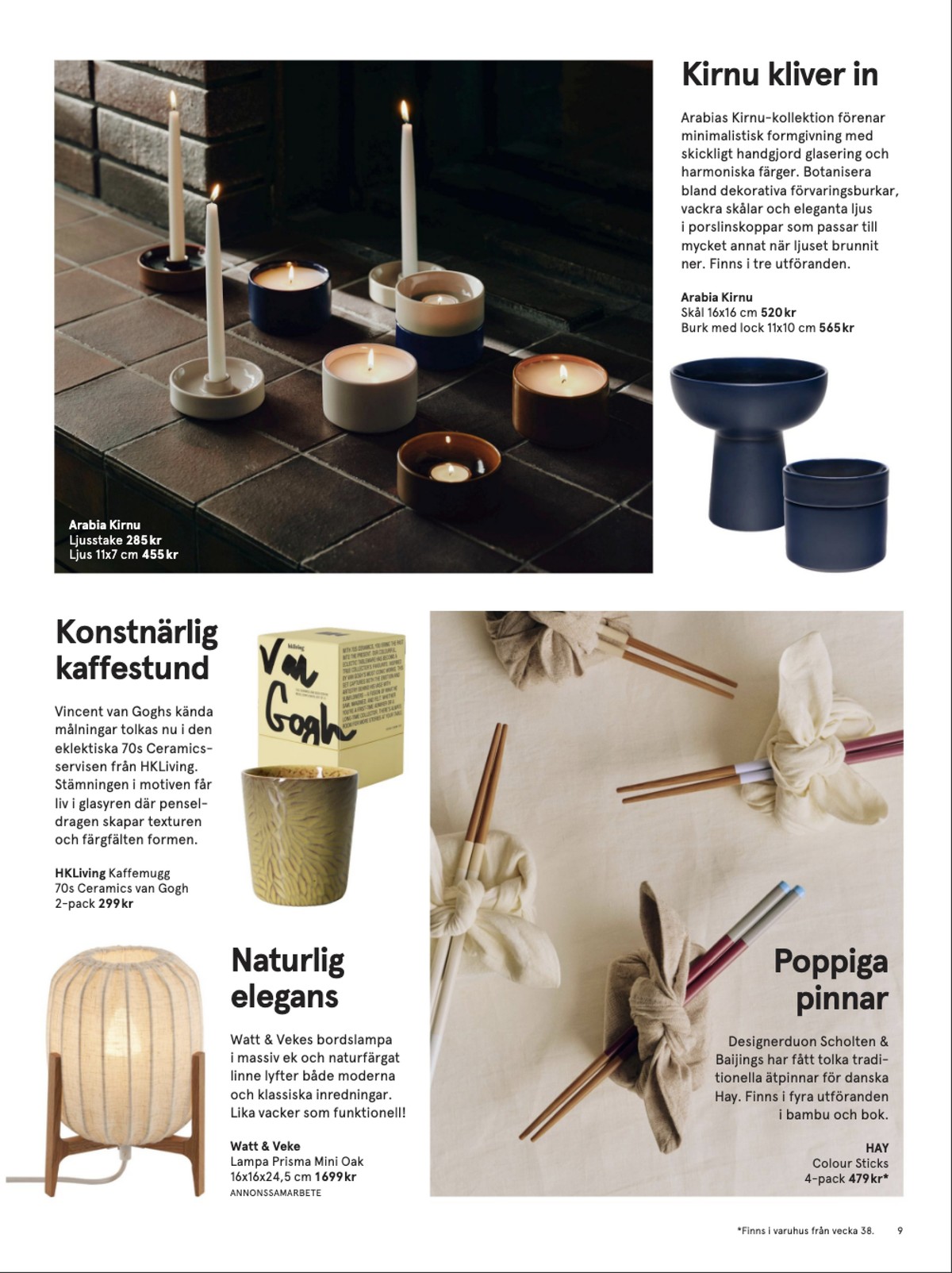 Se Åhlens reklamblad för vecka 38 på Kampanjveckan.se. Se bra erbjudanden på många varor. Läs reklambladet här! Sida 9