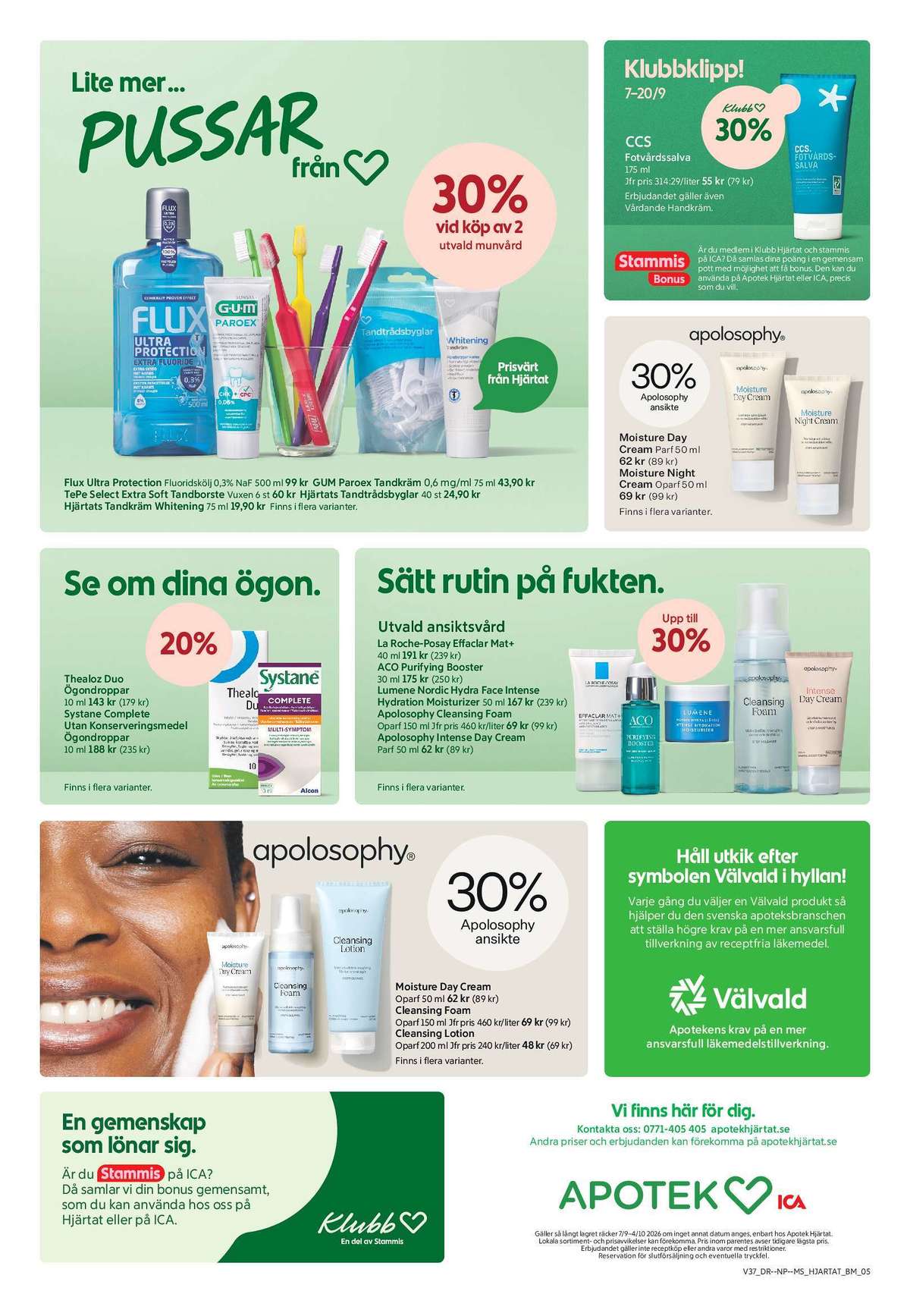 Se Apotek Hjärtat reklamblad för vecka 39 på Kampanjveckan.se. Se bra erbjudanden på många varor. Läs reklambladet här! Sida 1