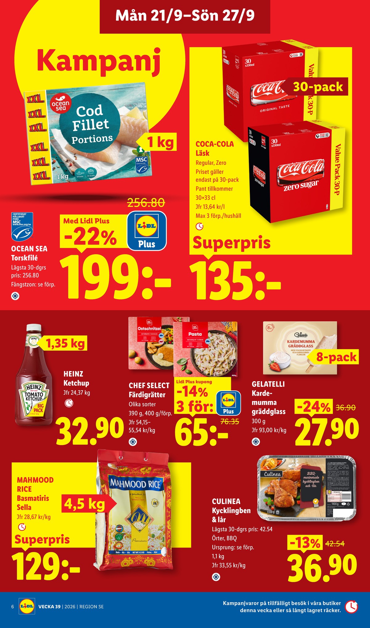Se Lidl reklamblad för vecka 39 på Kampanjveckan.se. Se bra erbjudanden på många varor, t.ex. kycklingdelar culinea eller andra varor. Läs reklambladet här! Sida 7