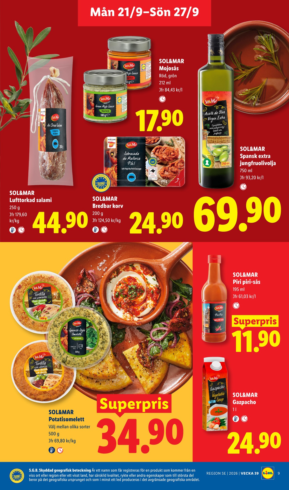 Se Lidl reklamblad för vecka 39 på Kampanjveckan.se. Se bra erbjudanden på många varor, t.ex. piripirisås sol & mar eller green mojo sauce sol & mar. Läs reklambladet här! Sida 10
