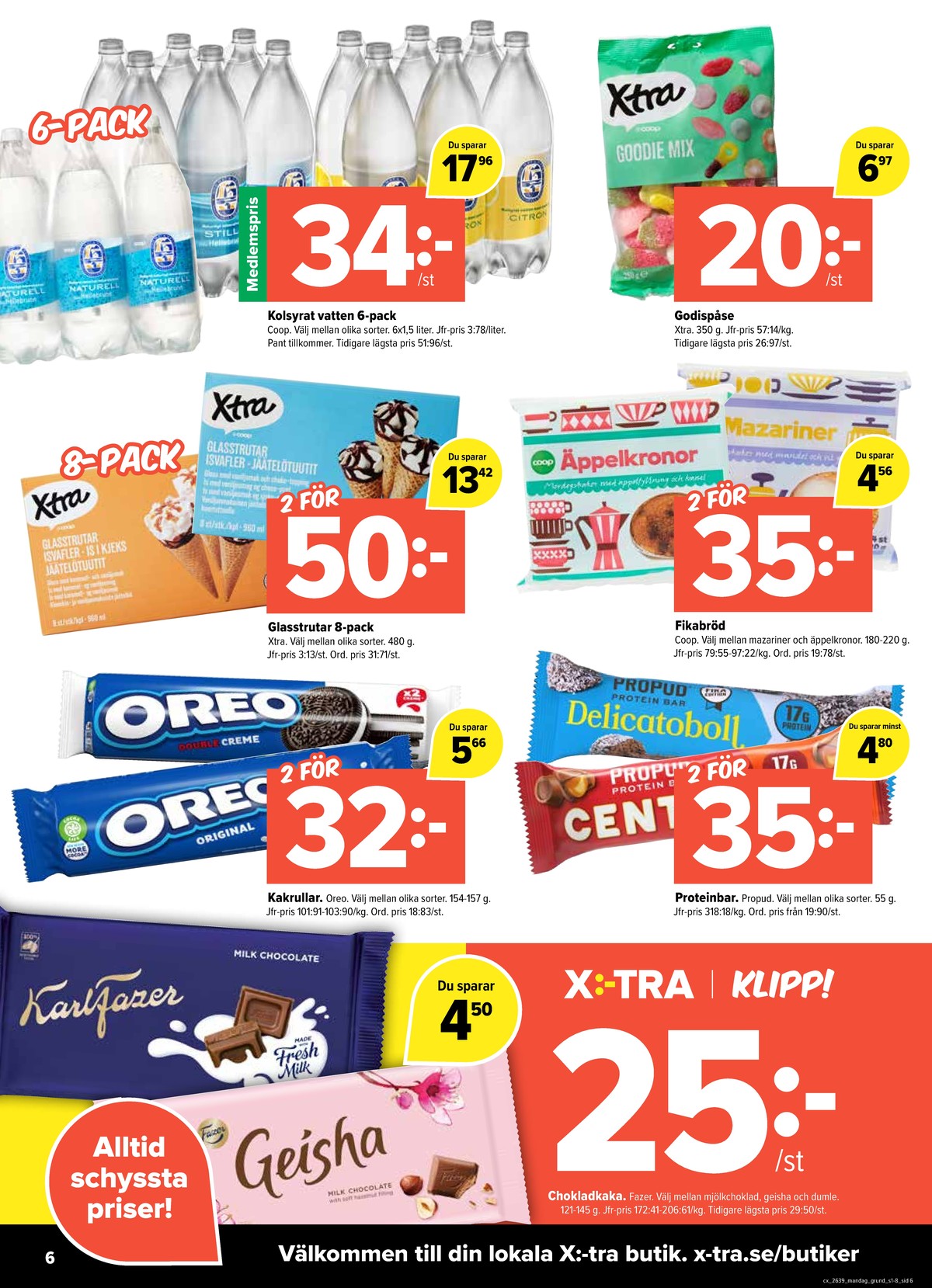 Se X:-tra reklamblad för vecka 39 på Kampanjveckan.se. Se bra erbjudanden på många varor, t.ex. mazariner coop eller bar propud. Läs reklambladet här! Sida 6
