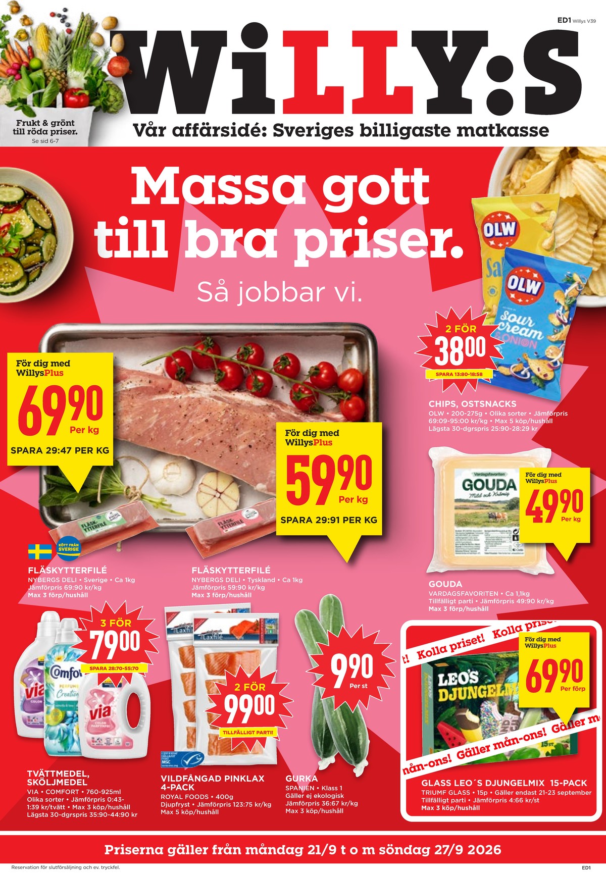 Se WILLY:S reklamblad för vecka 39 på Kampanjveckan.se. Se bra erbjudanden på många varor, t.ex. glasspinnar leos jungelmix eller gouda vardagsfavoriter. Läs reklambladet här! Sida 1
