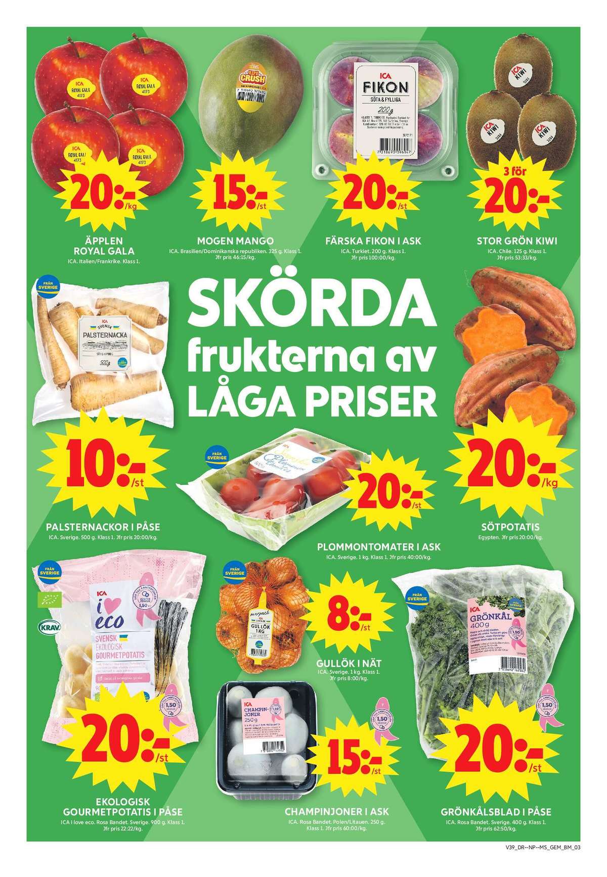 Se ICA Maxi reklamblad för vecka 39 på Kampanjveckan.se. Se bra erbjudanden på många varor, t.ex. potatis ica i love eco eller mango ica. Läs reklambladet här! Sida 3

