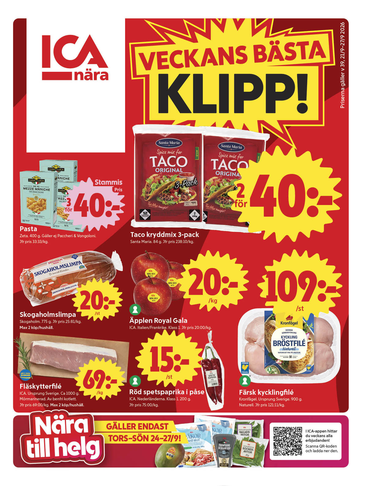 Se ICA Nära reklamblad för vecka 39 på Kampanjveckan.se. Se bra erbjudanden på många varor, t.ex. kycklingbröstfilé kronfågel eller snackpaprika ica. Läs reklambladet här! Sida 1
