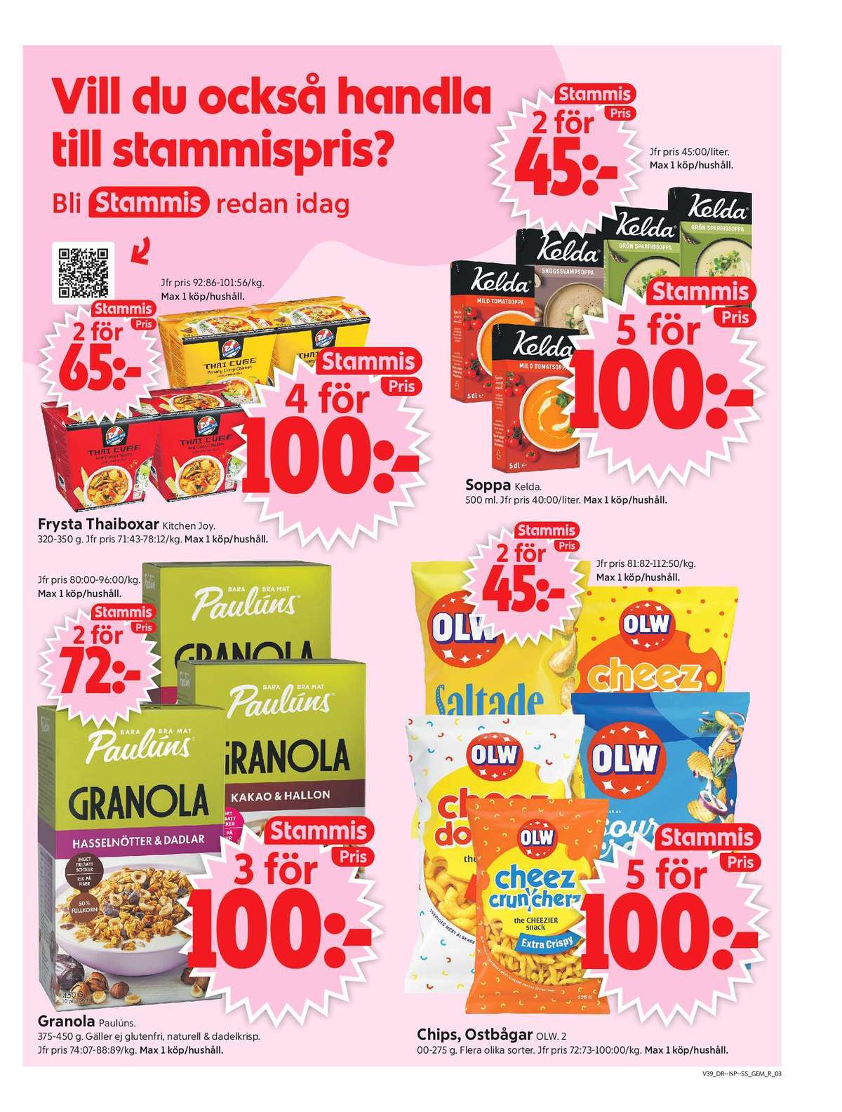 Se ICA Supermarket reklamblad för vecka 39 på Kampanjveckan.se. Se bra erbjudanden på många varor, t.ex. chips saltade olw eller färdigrätter thai cube. Läs reklambladet här! Sida 3
