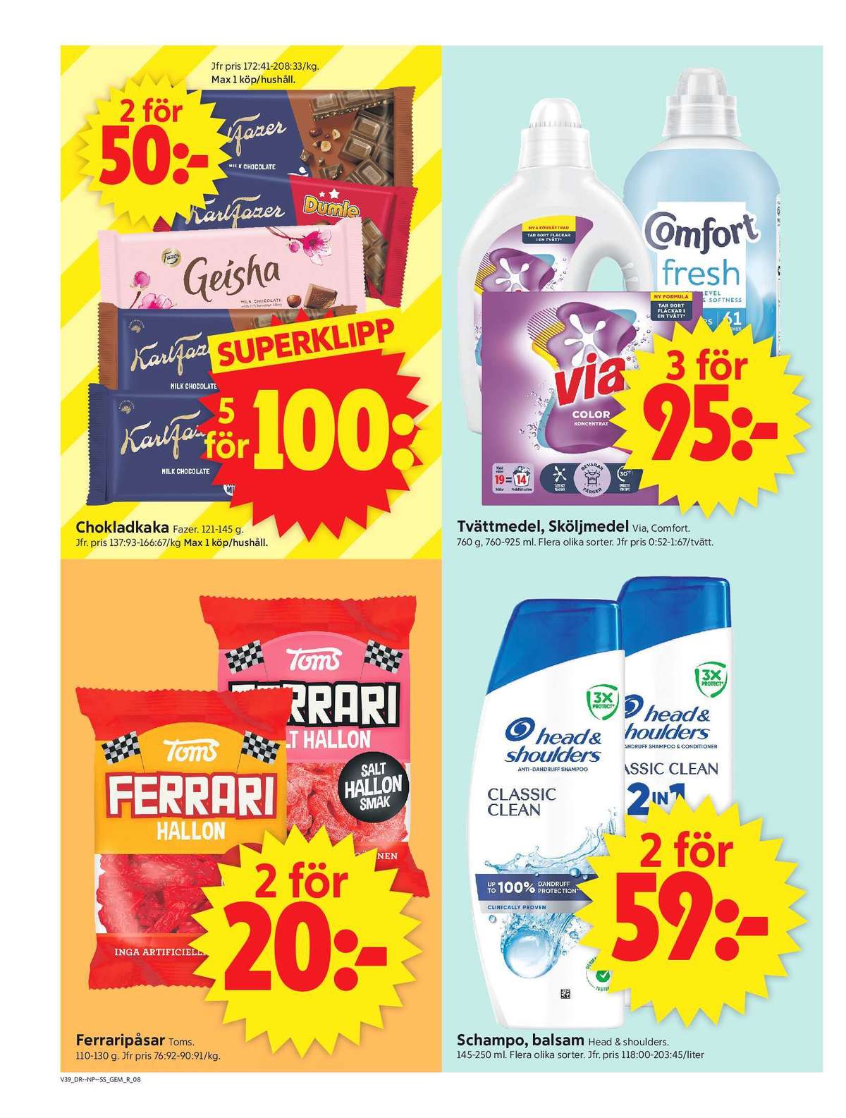 Se ICA Supermarket reklamblad för vecka 39 på Kampanjveckan.se. Se bra erbjudanden på många varor, t.ex. balsam head&shoulders eller godispåsar salt hallon ferrari. Läs reklambladet här! Sida 10
