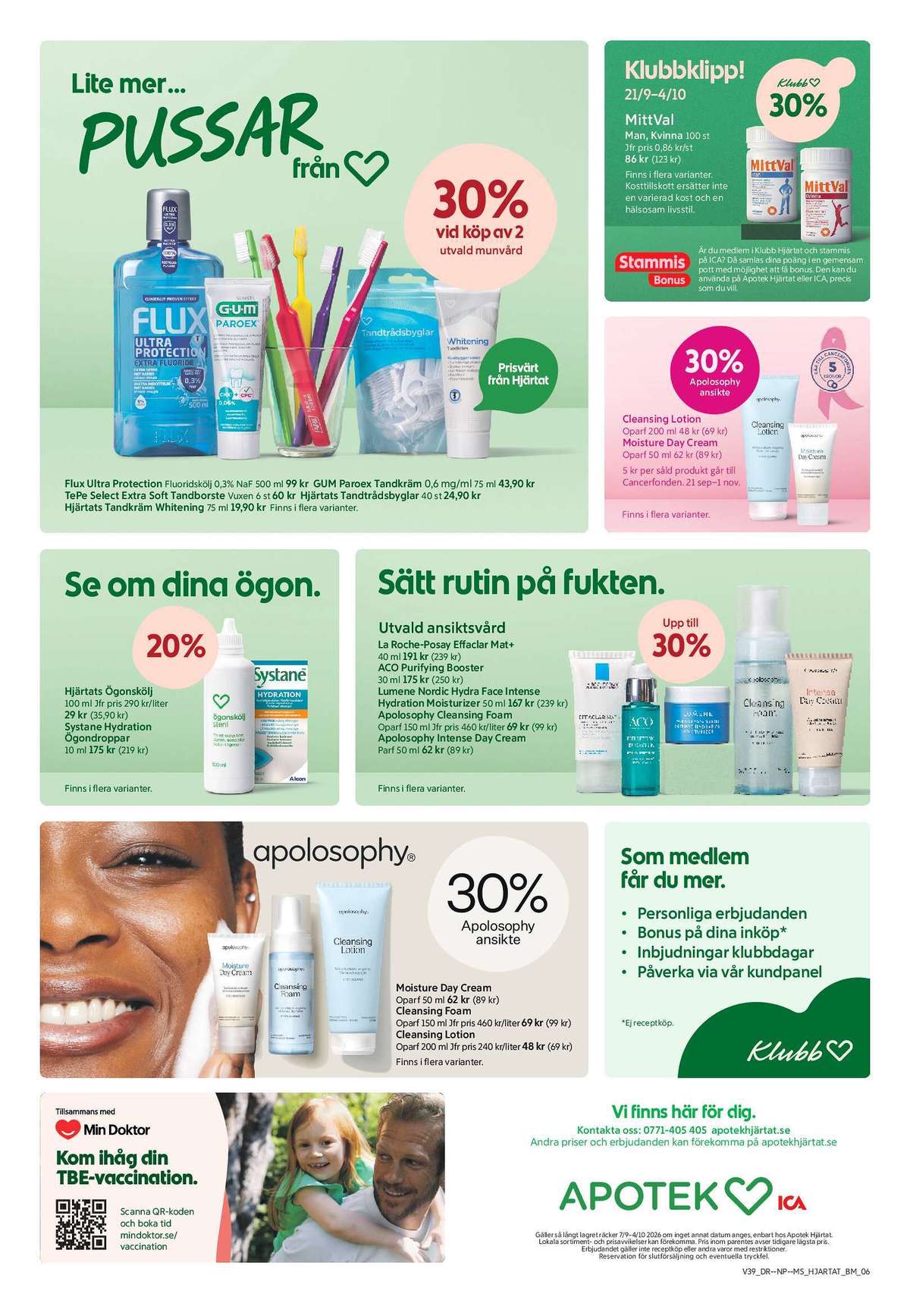 Se Apotek Hjärtat reklamblad för vecka 39 på Kampanjveckan.se. Se bra erbjudanden på många varor. Läs reklambladet här! Sida 1