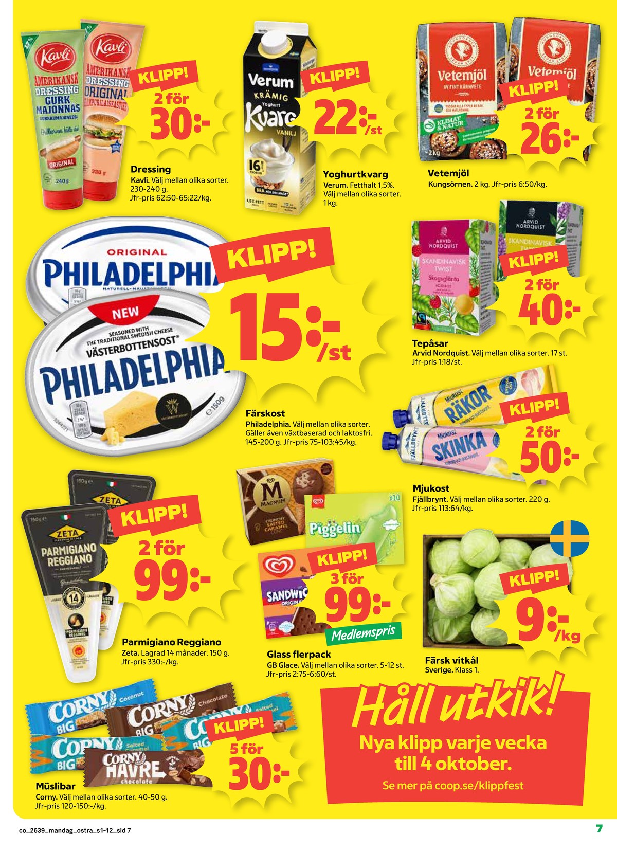 Se Coop reklamblad för vecka 39 på Kampanjveckan.se. Se bra erbjudanden på många varor. Läs reklambladet här! Sida 7