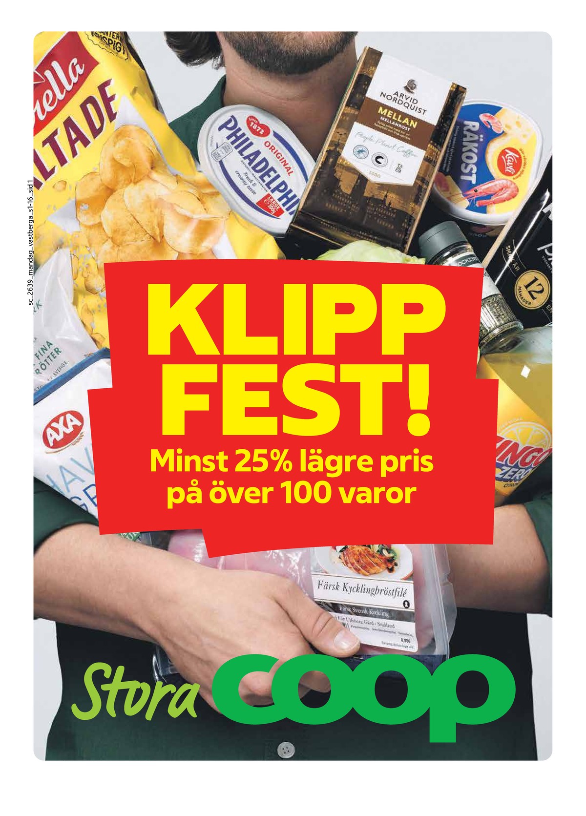 Se Stora Coop reklamblad för vecka 39 på Kampanjveckan.se. Se bra erbjudanden på många varor. Läs reklambladet här! Sida 1