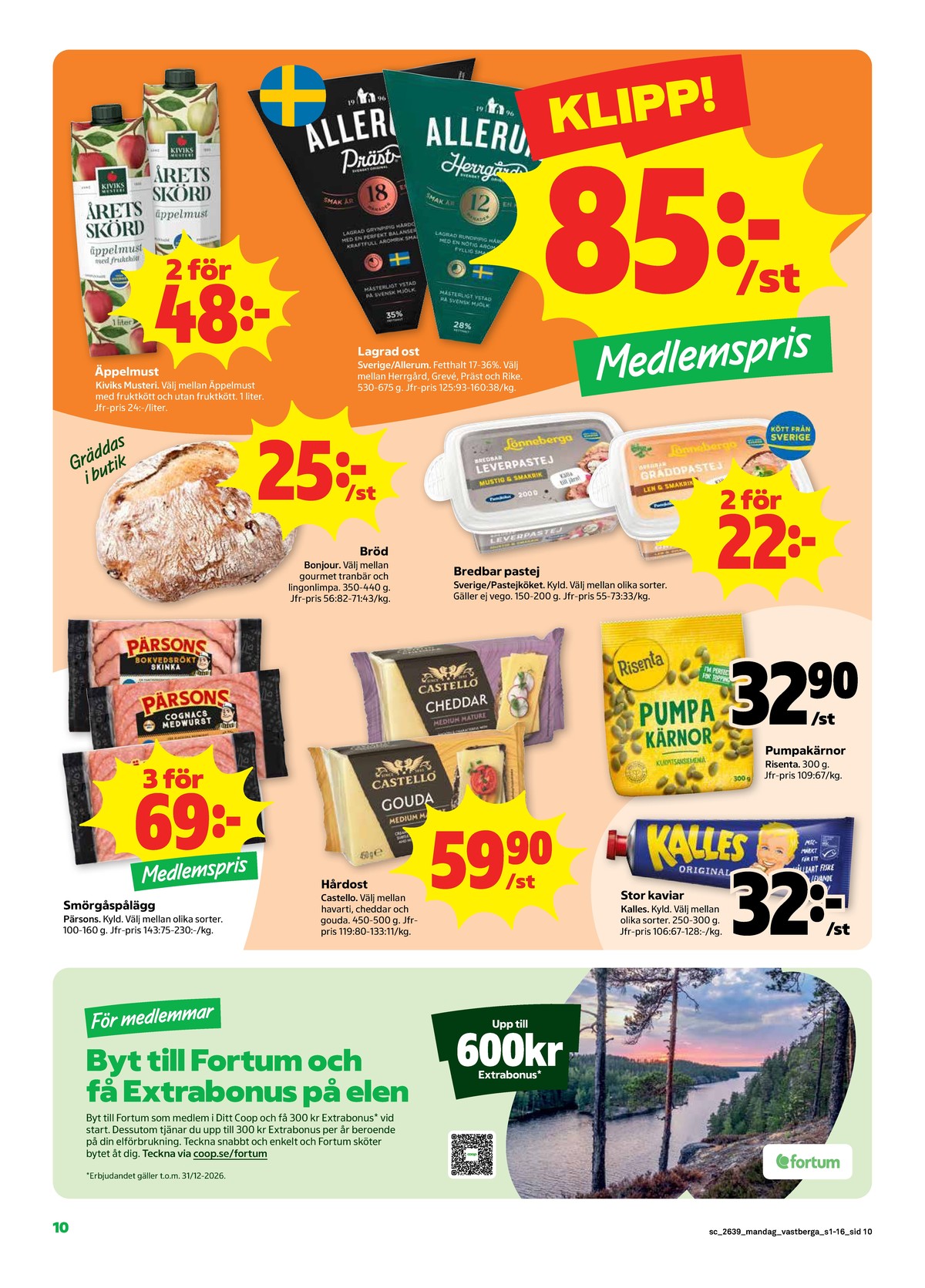 Se Stora Coop reklamblad för vecka 39 på Kampanjveckan.se. Se bra erbjudanden på många varor. Läs reklambladet här! Sida 10