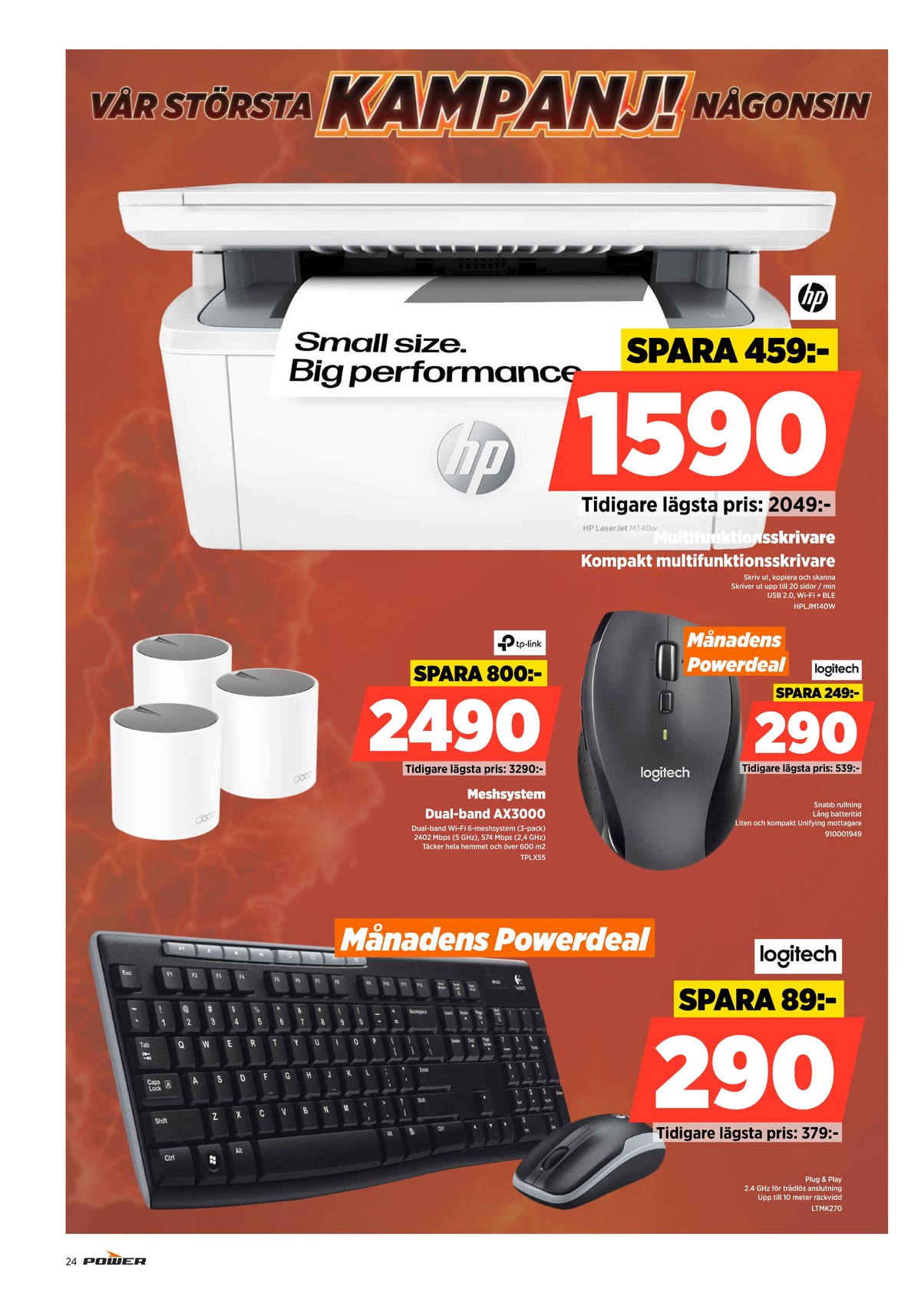 Se Power reklamblad för vecka 39 på Kampanjveckan.se. Se bra erbjudanden på många varor. Läs reklambladet här! Sida 24
