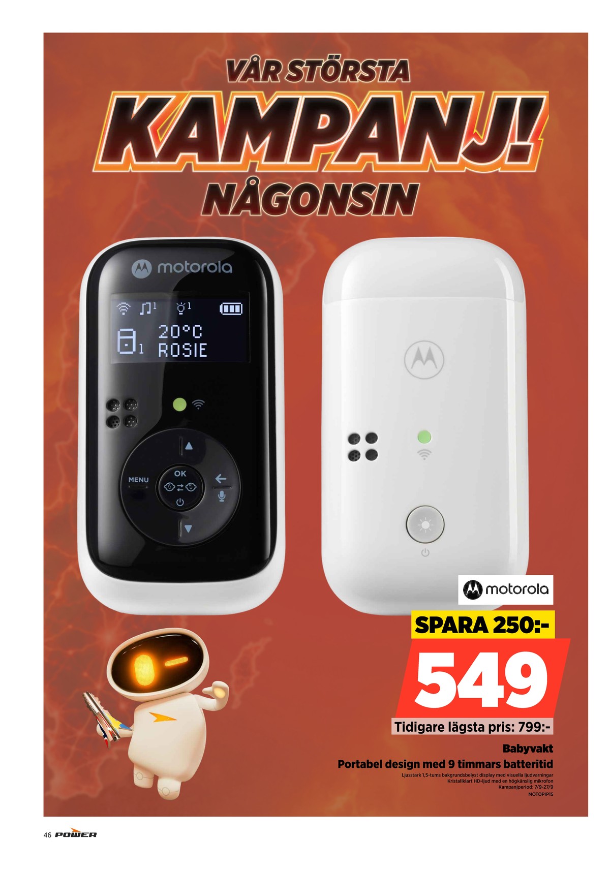 Se Power reklamblad för vecka 39 på Kampanjveckan.se. Se bra erbjudanden på många varor. Läs reklambladet här! Sida 46