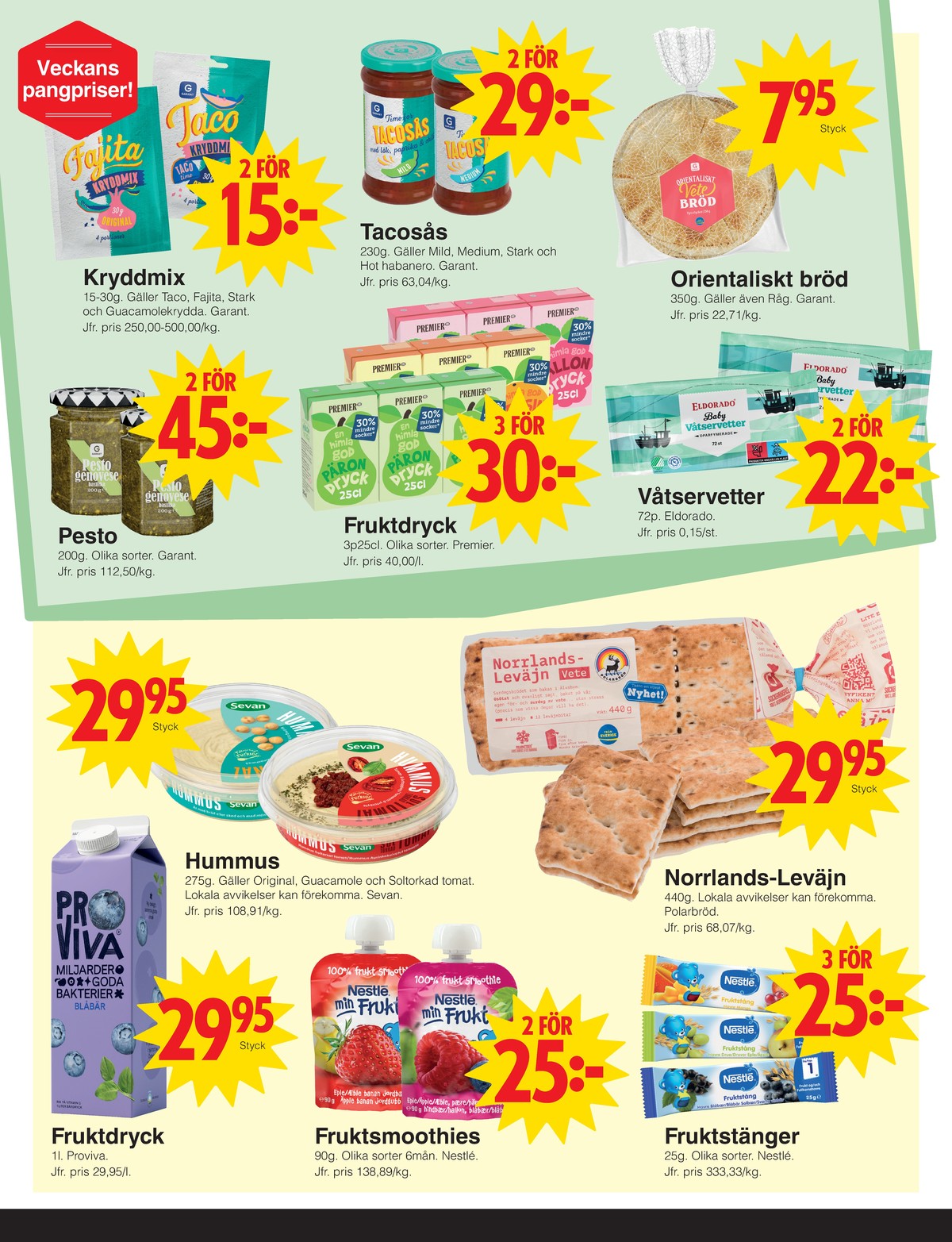 Se Matöppet reklamblad för vecka 39 på Kampanjveckan.se. Se bra erbjudanden på många varor, t.ex. blåbär fruktdryck proviva eller kryddmix garant. Läs reklambladet här! Sida 2
