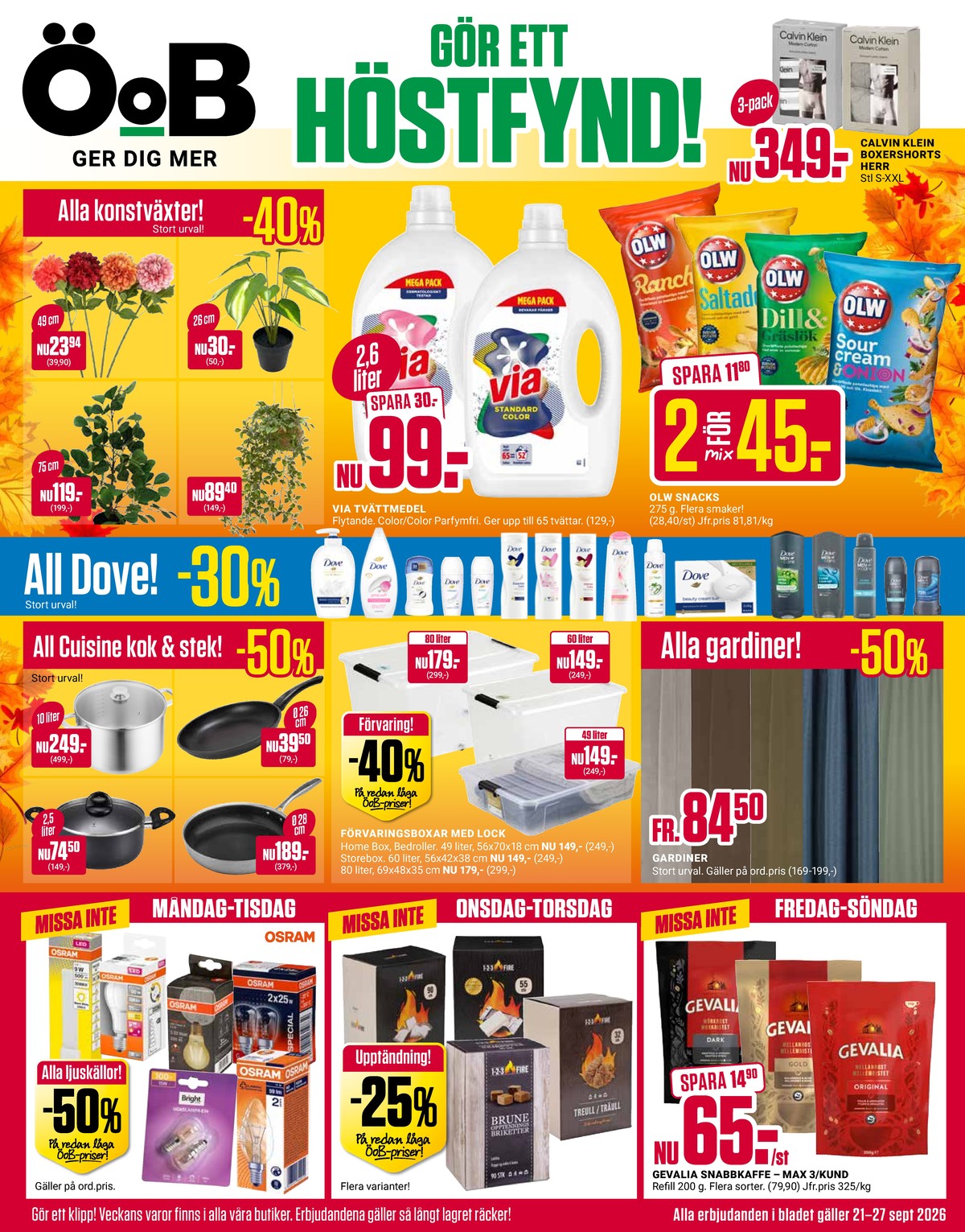 Se ÖoB reklamblad för vecka 39 på Kampanjveckan.se. Se bra erbjudanden på många varor. Läs reklambladet här! Sida 1