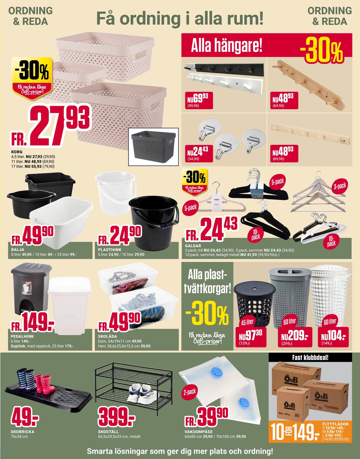 Se ÖoB reklamblad för vecka 39 på Kampanjveckan.se. Se bra erbjudanden på många varor. Läs reklambladet här! Sida 7