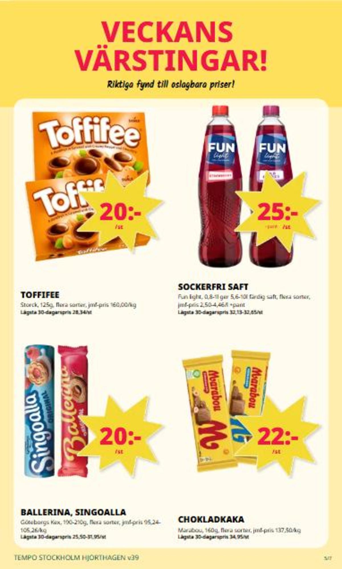 Se Tempo reklamblad för vecka 39 på Kampanjveckan.se. Se bra erbjudanden på många varor, t.ex. kaffekex singoalla eller andra varor. Läs reklambladet här! Sida 5