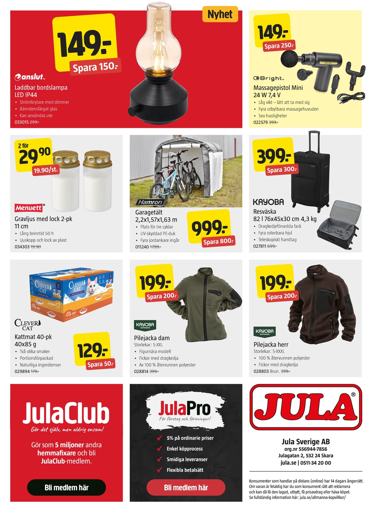 Se Jula reklamblad för vecka 39 på Kampanjveckan.se. Se bra erbjudanden på många varor. Läs reklambladet här! Sida 12