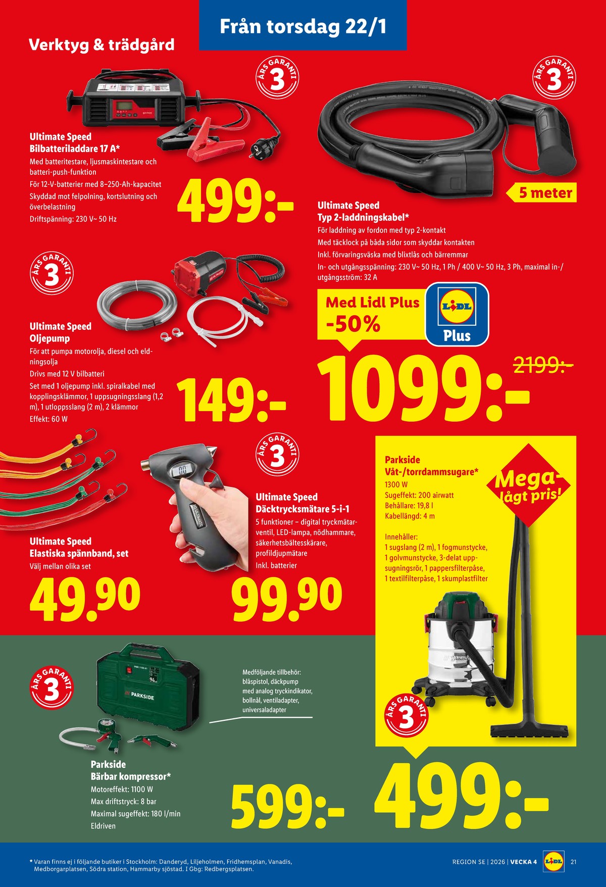 Se Lidl reklamblad för vecka 4 på Kampanjveckan.se. Se bra erbjudanden på många varor, t.ex. däcktrycksmätare ultimate speed eller grovdammsugare parkside. Läs reklambladet här! Sida 24

