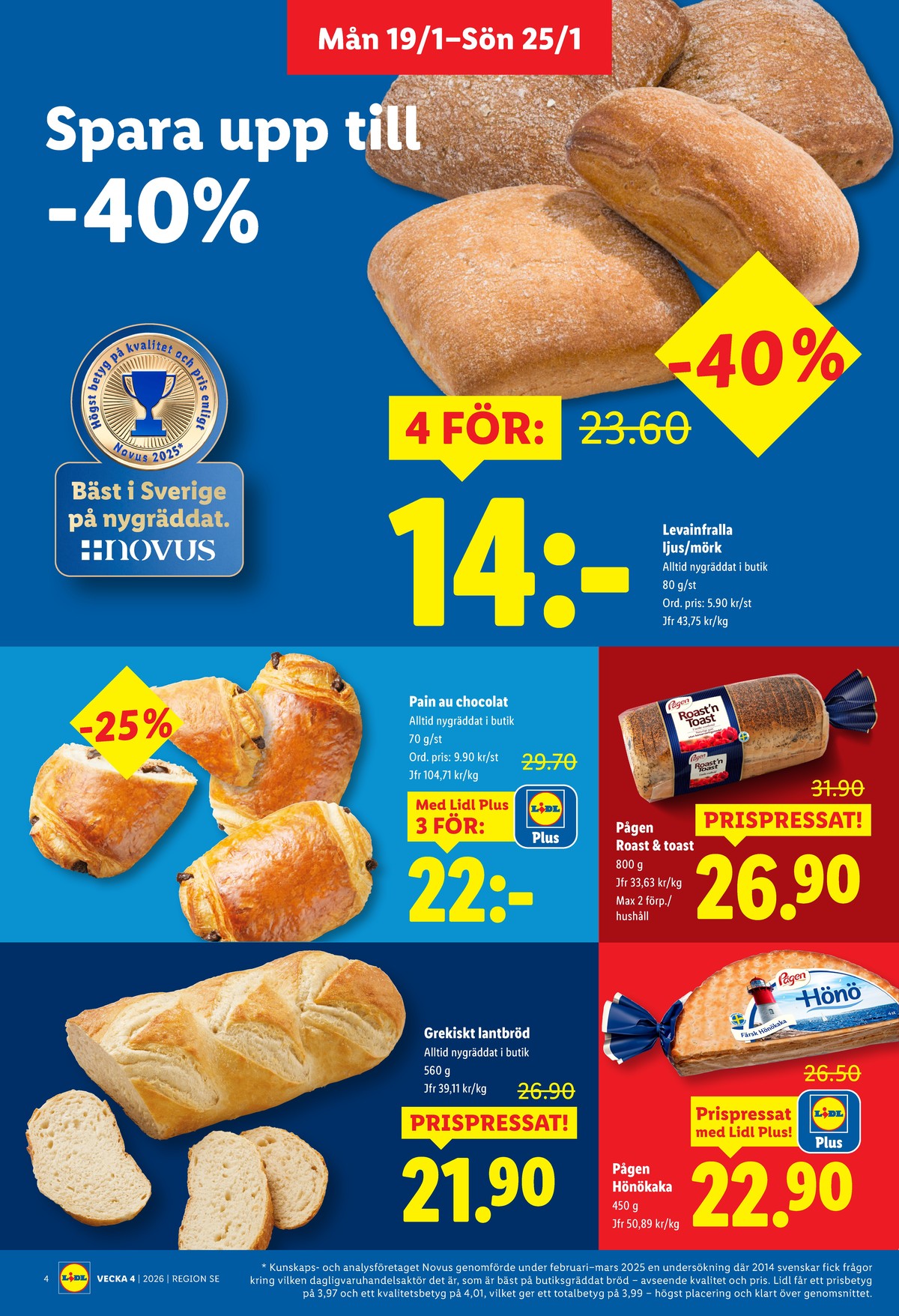 Se Lidl reklamblad för vecka 4 på Kampanjveckan.se. Se bra erbjudanden på många varor, t.ex. toastbröd roast n toast eller hönökaka hönö. Läs reklambladet här! Sida 4
