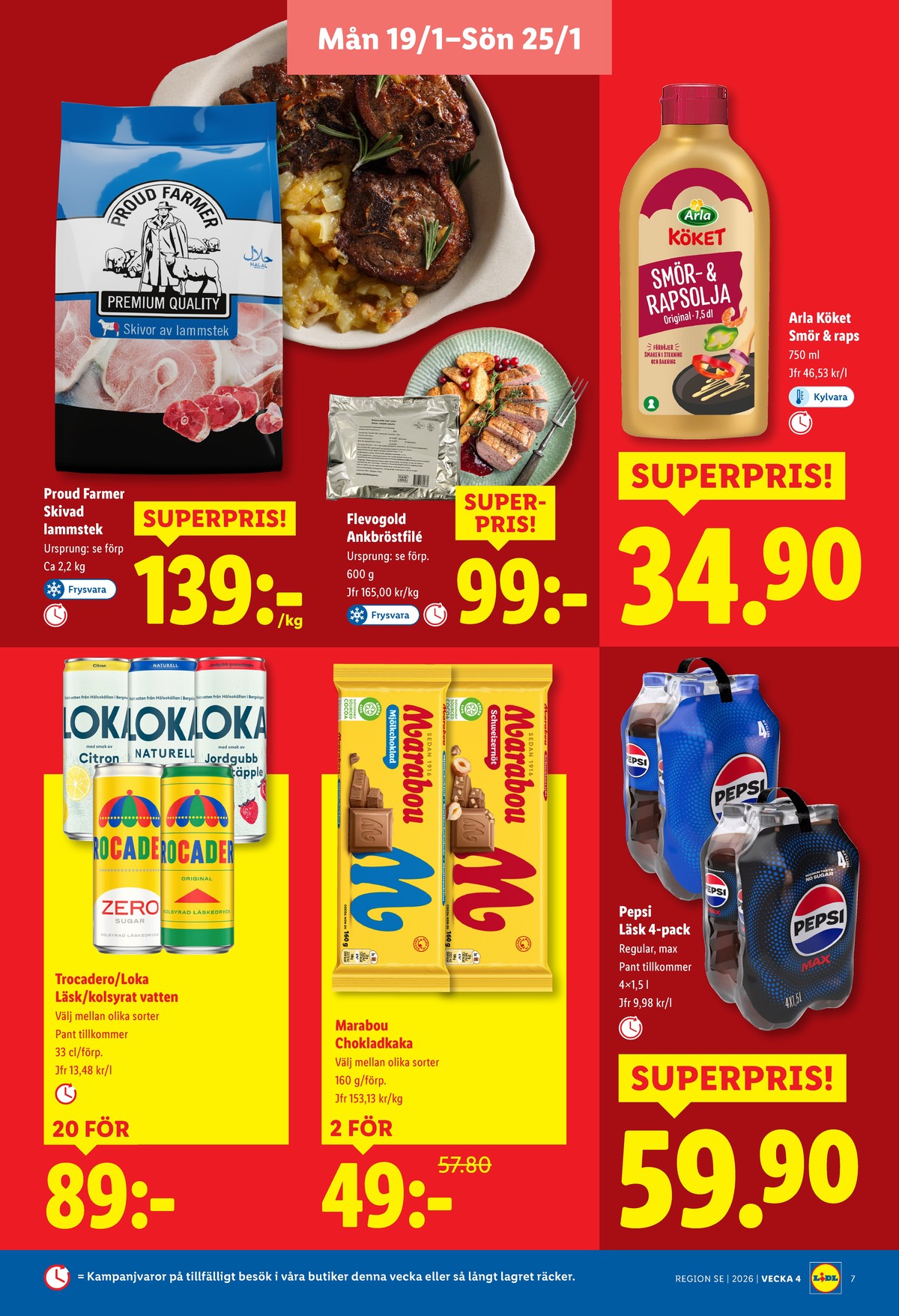 Se Lidl reklamblad för vecka 4 på Kampanjveckan.se. Se bra erbjudanden på många varor, t.ex. lammstek proud farmer eller läskedryck 4 pk pepsi. Läs reklambladet här! Sida 7
