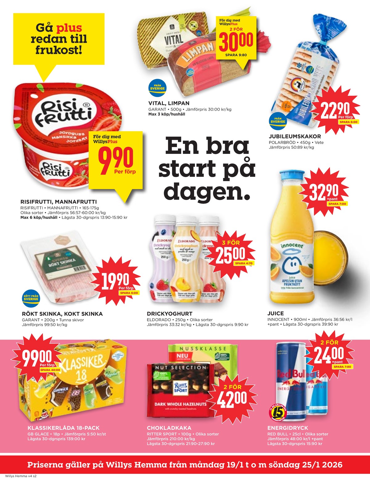 Se WILLY:S hemma reklamblad för vecka 4 på Kampanjveckan.se. Se bra erbjudanden på många varor, t.ex. mellanmål risifrutti eller mellanmål mannafrutti. Läs reklambladet här! Sida 2
