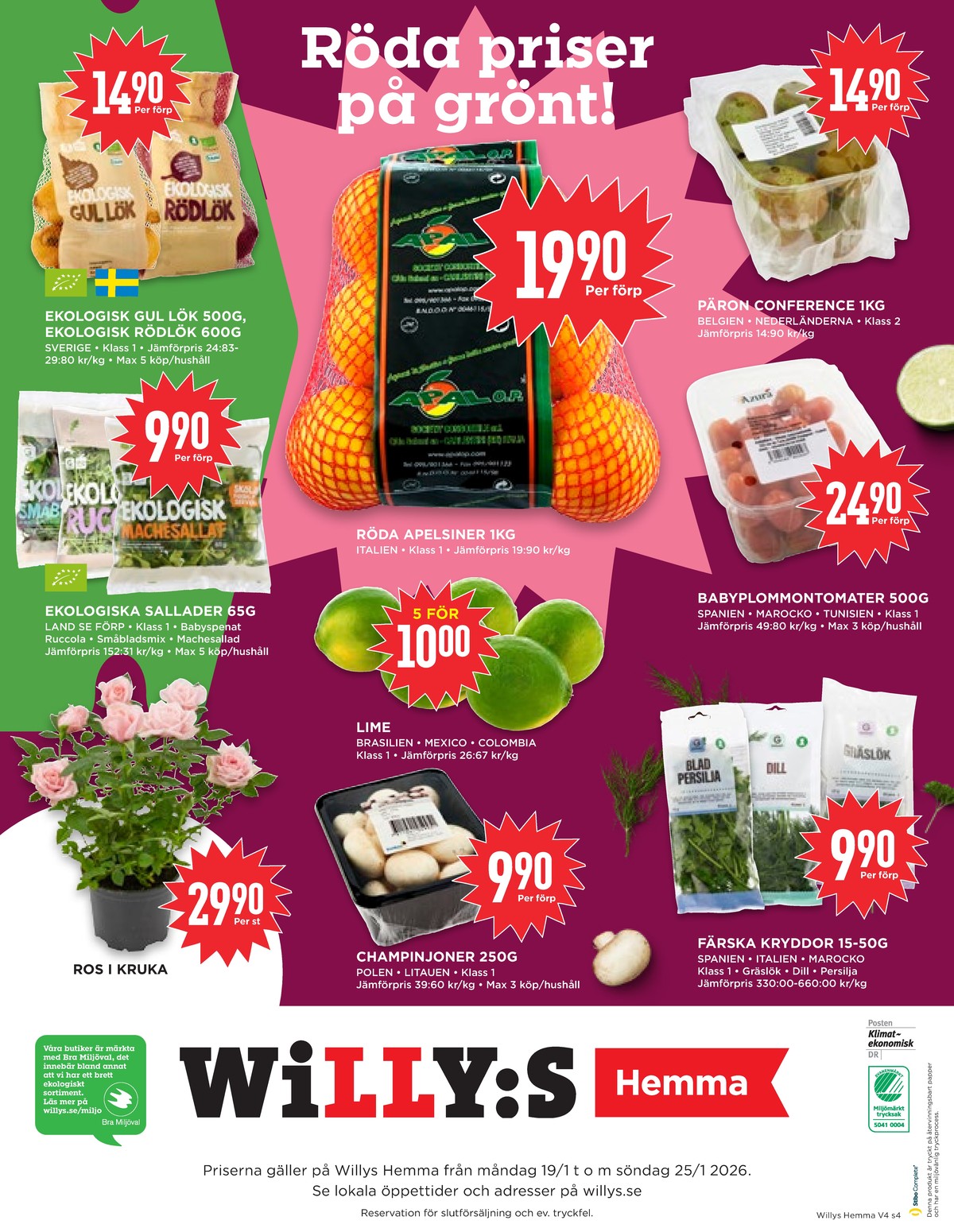 Se WILLY:S hemma reklamblad för vecka 4 på Kampanjveckan.se. Se bra erbjudanden på många varor, t.ex. lök garant eller babyspenat garant. Läs reklambladet här! Sida 4
